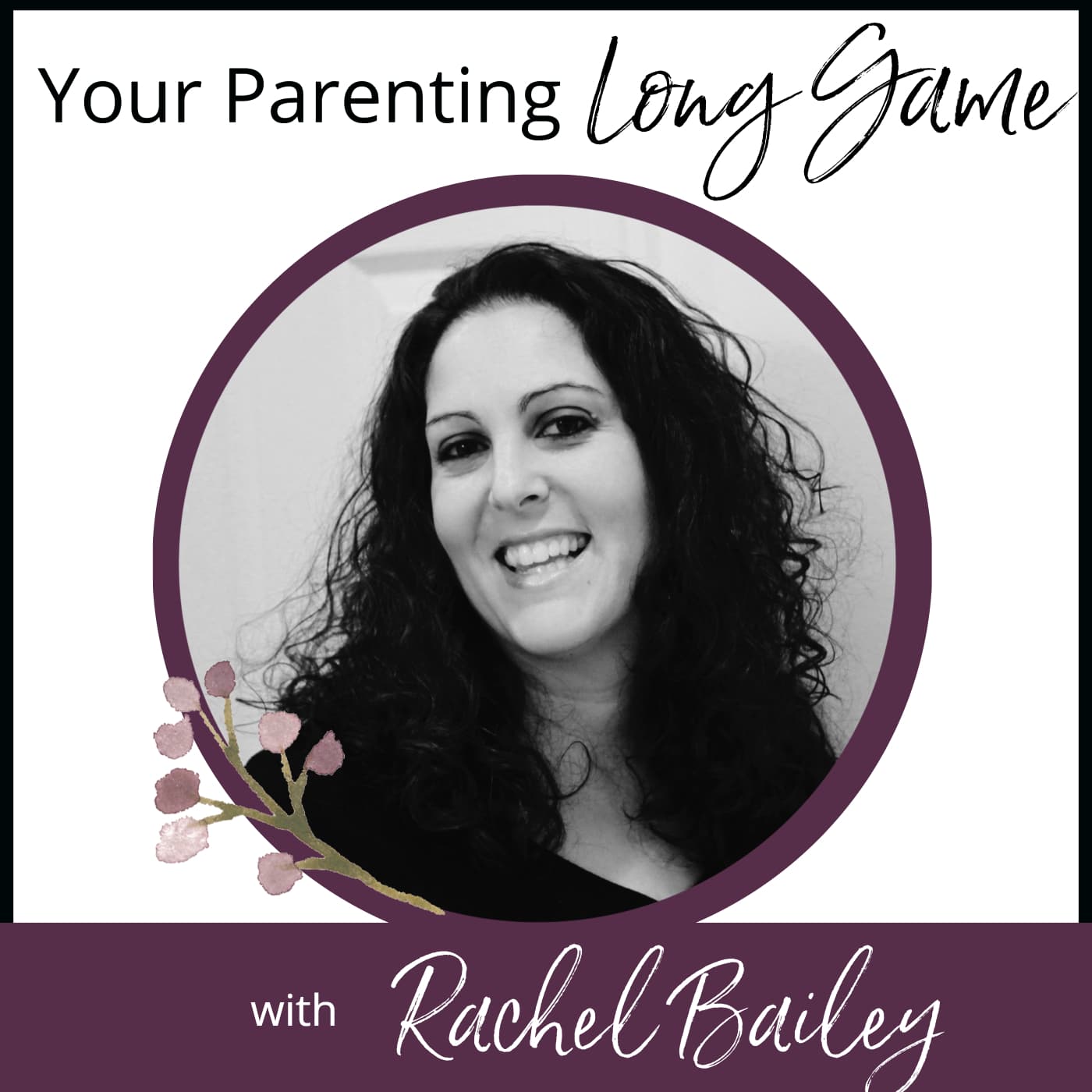 Your Parenting Long Game podcast artwork