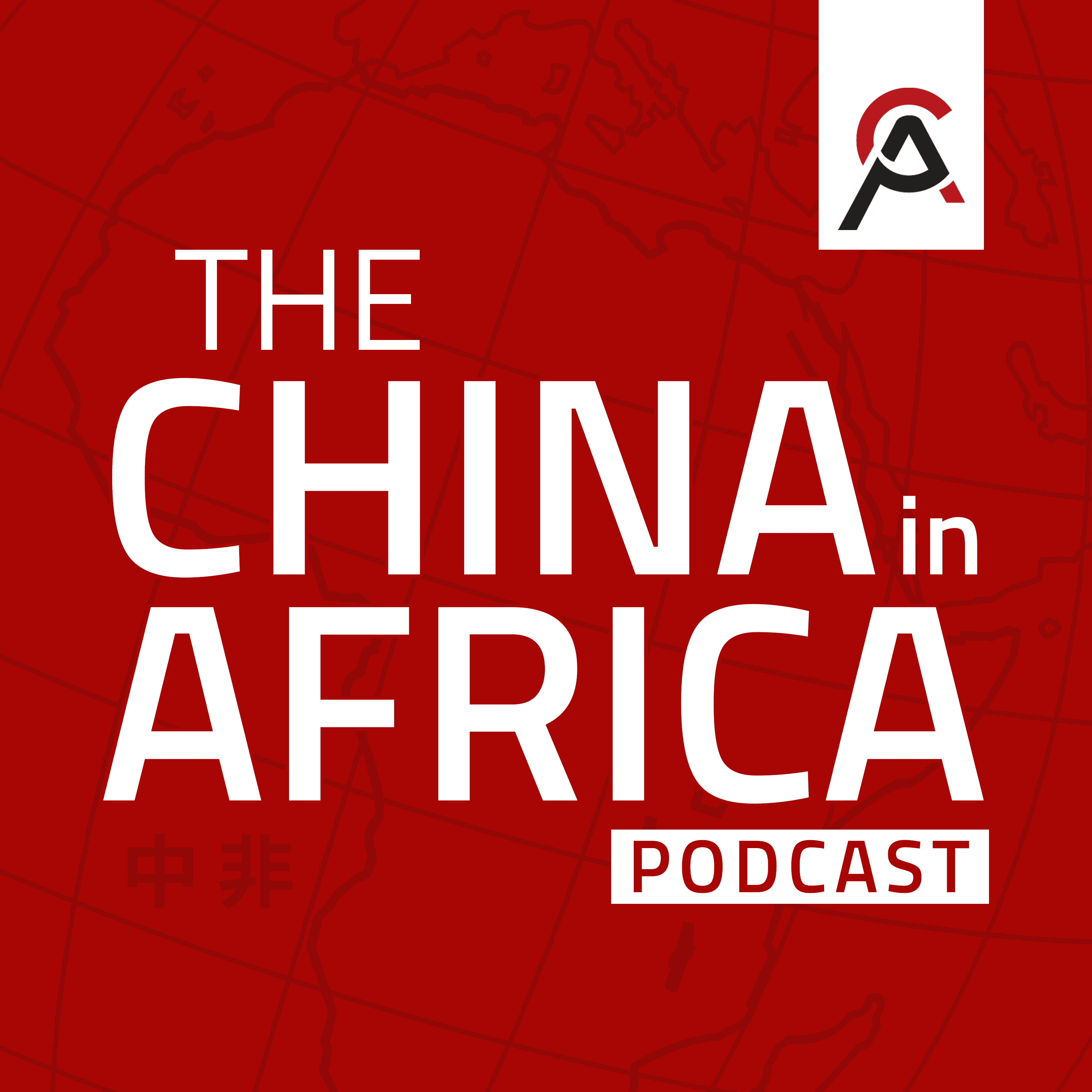 The China in Africa Podcast podcast artwork