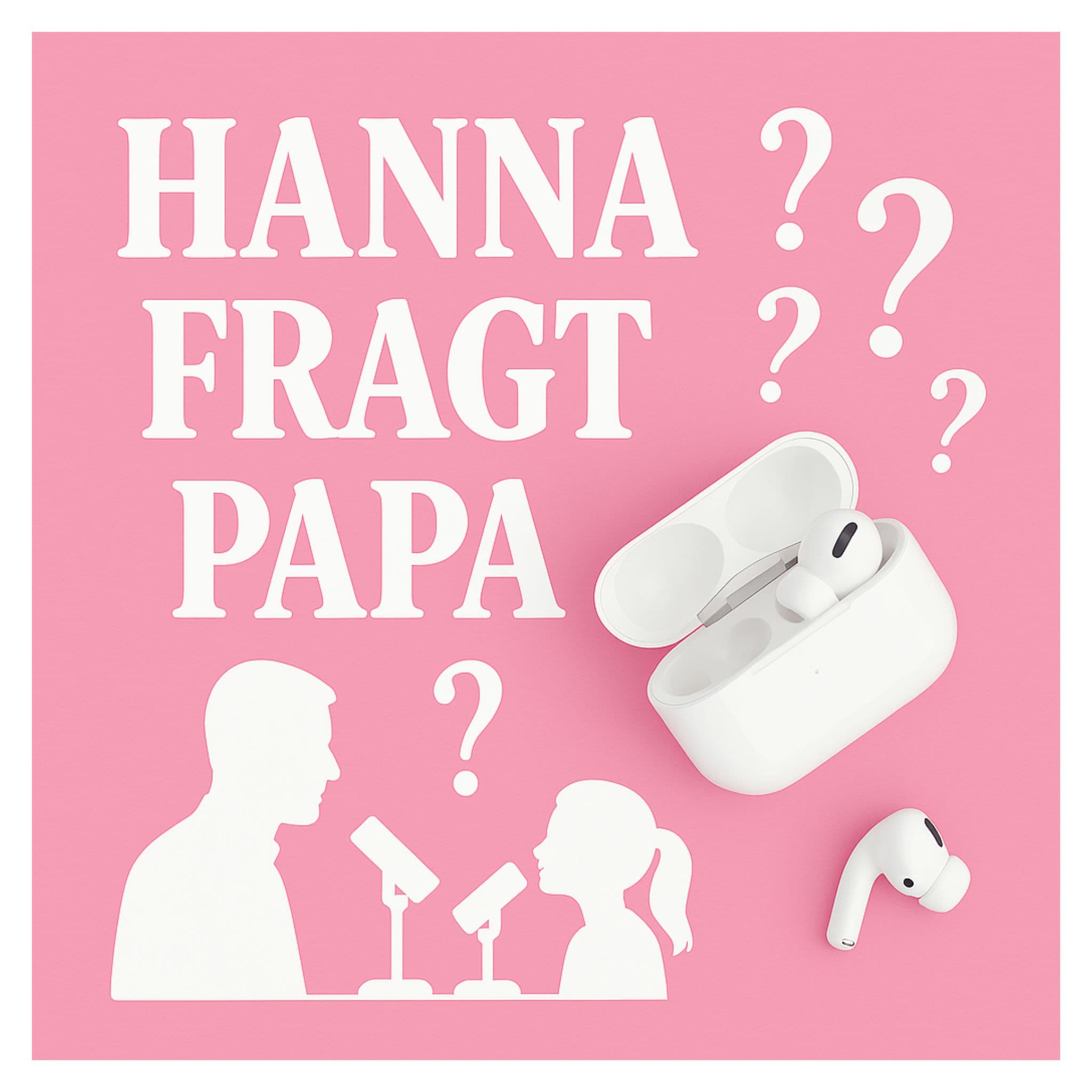 Hanna fragt Papa - Der Podcast für neugierige Kinder und Eltern podcast artwork