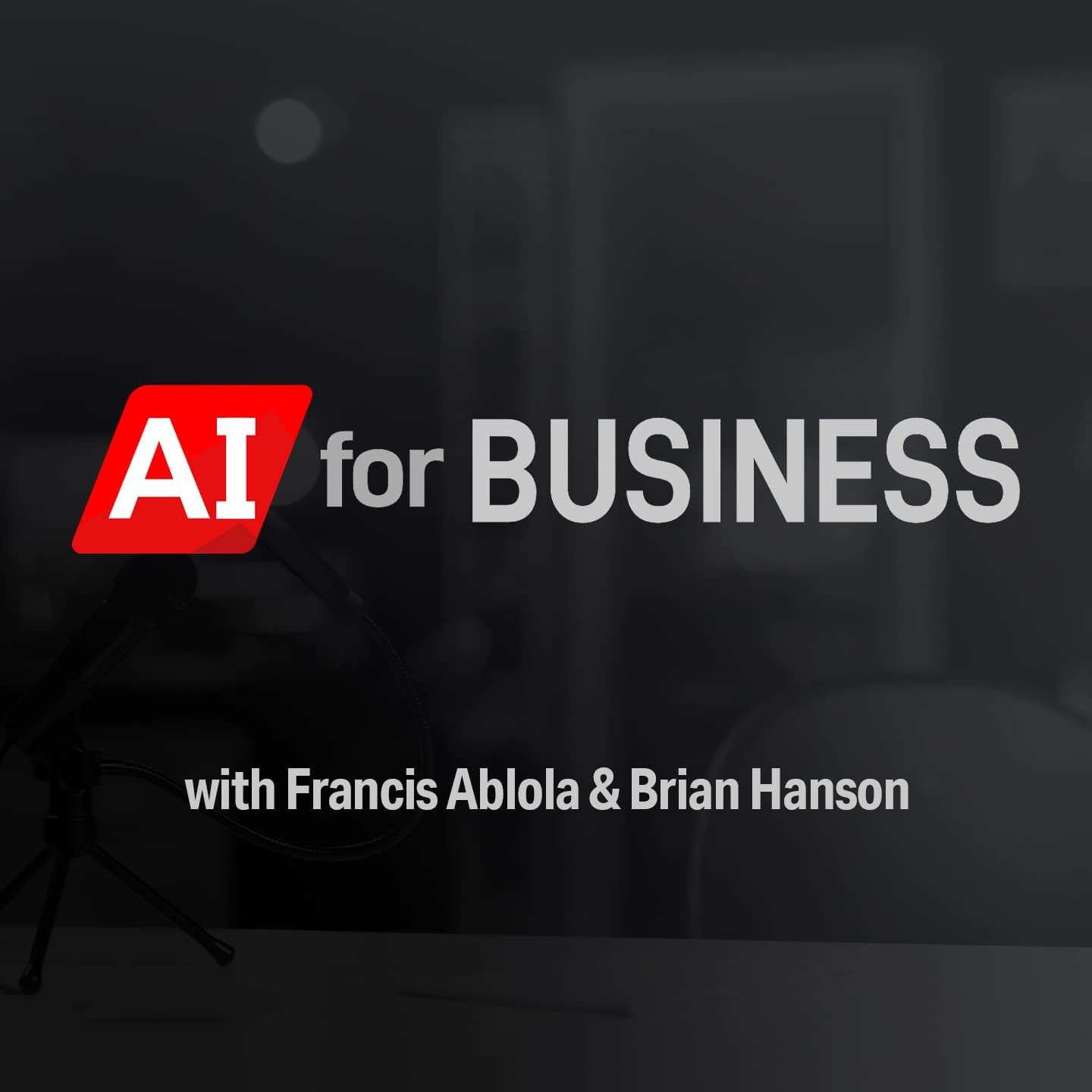 AI for Business Podcast podcast artwork