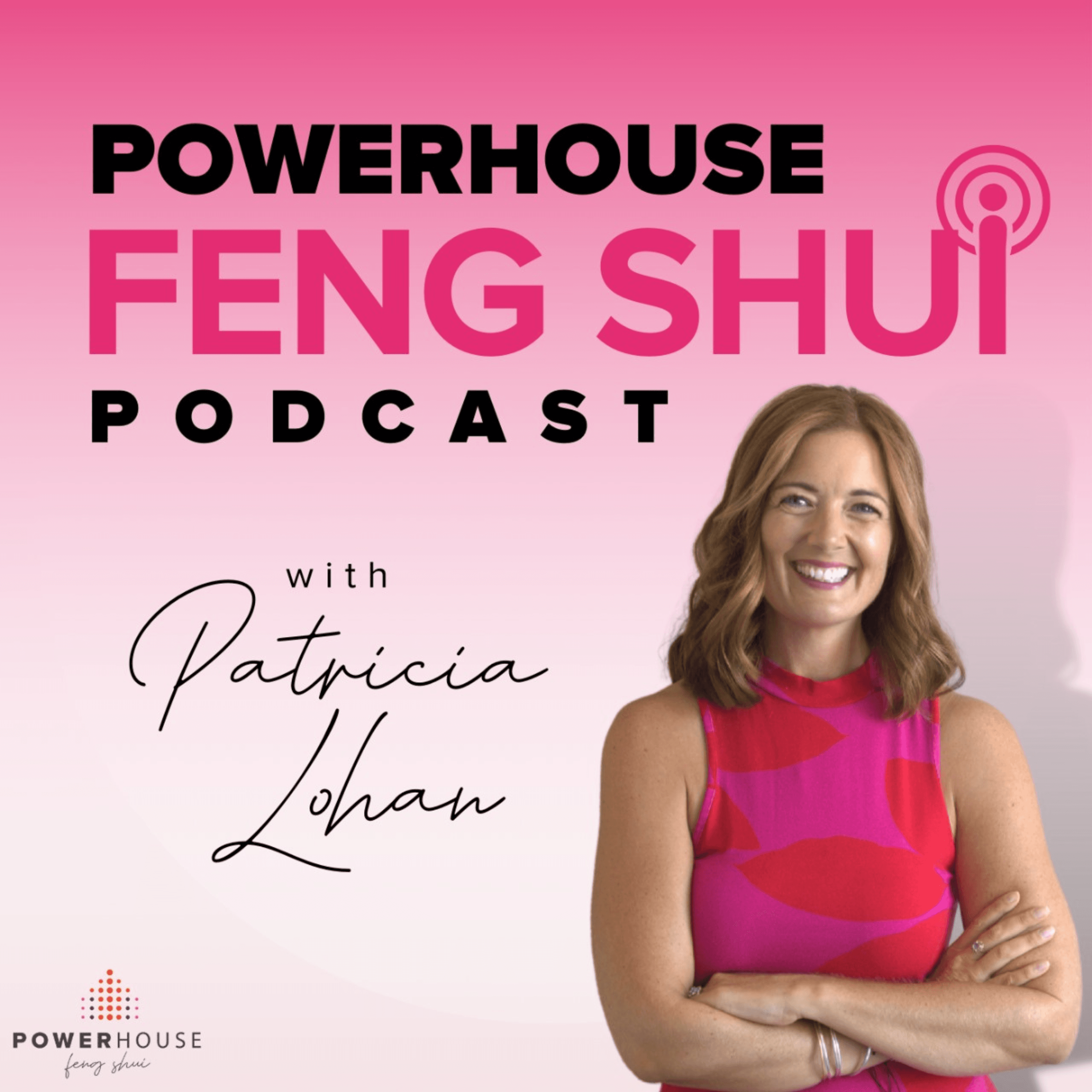 PowerHouse Feng Shui Podcast podcast artwork