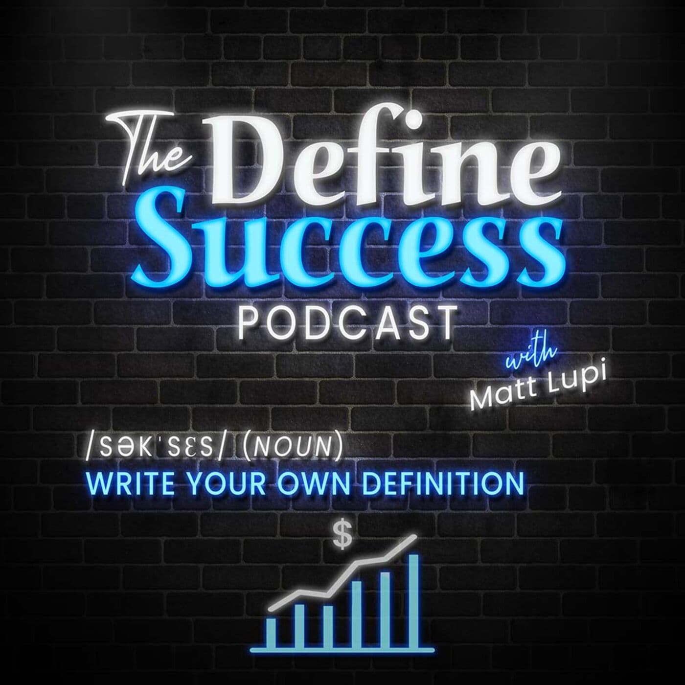The Define Success Podcast with Matt Lupi podcast artwork