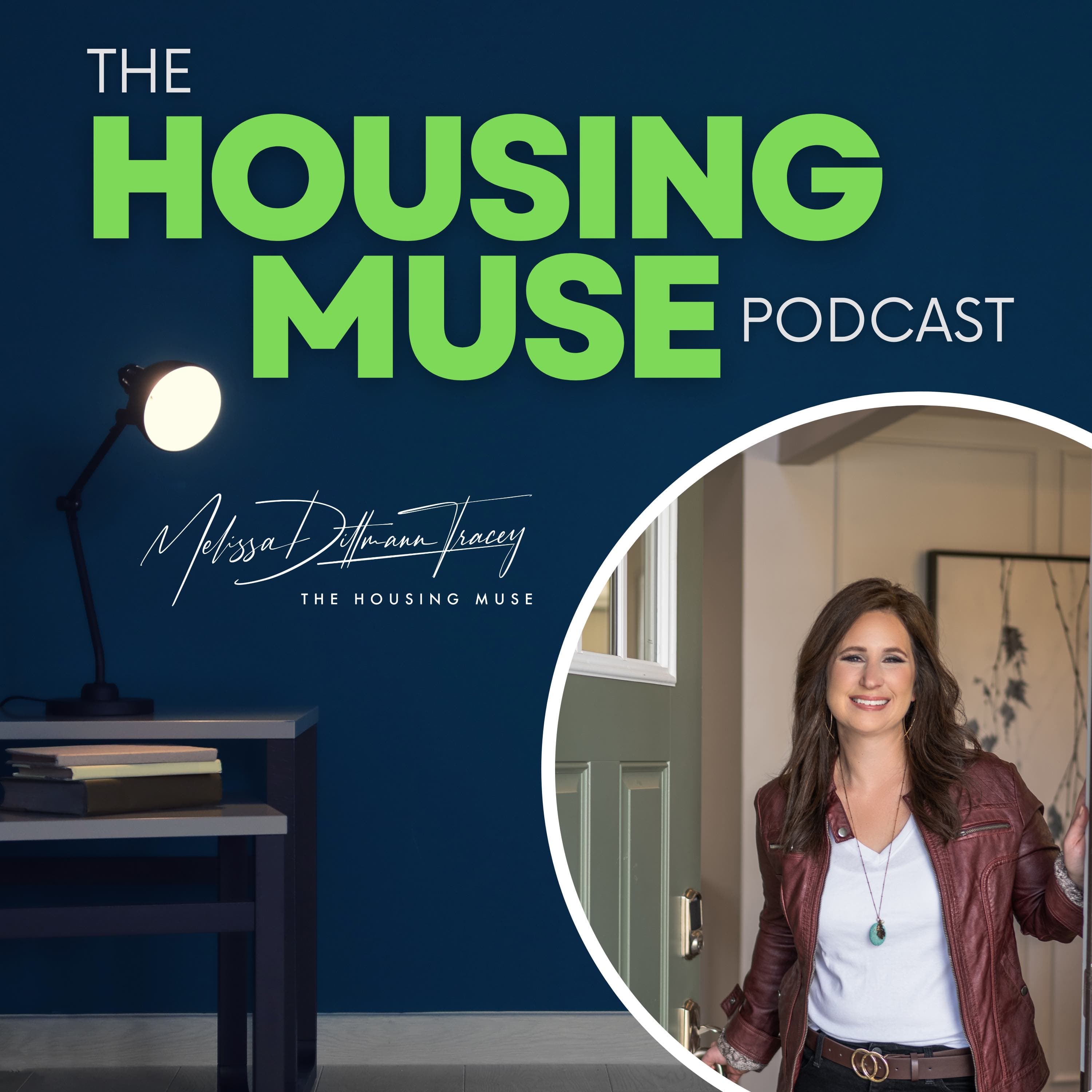 The Housing Muse Podcast with Melissa Dittmann Tracey podcast artwork