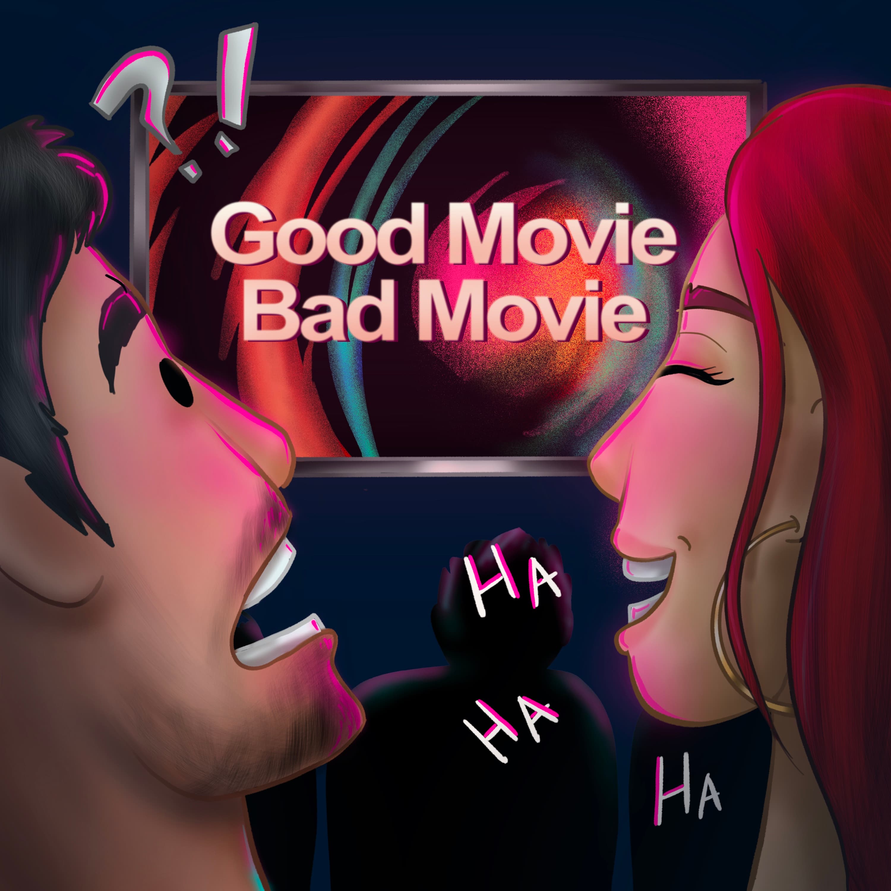 Good Movie, Bad Movie podcast artwork