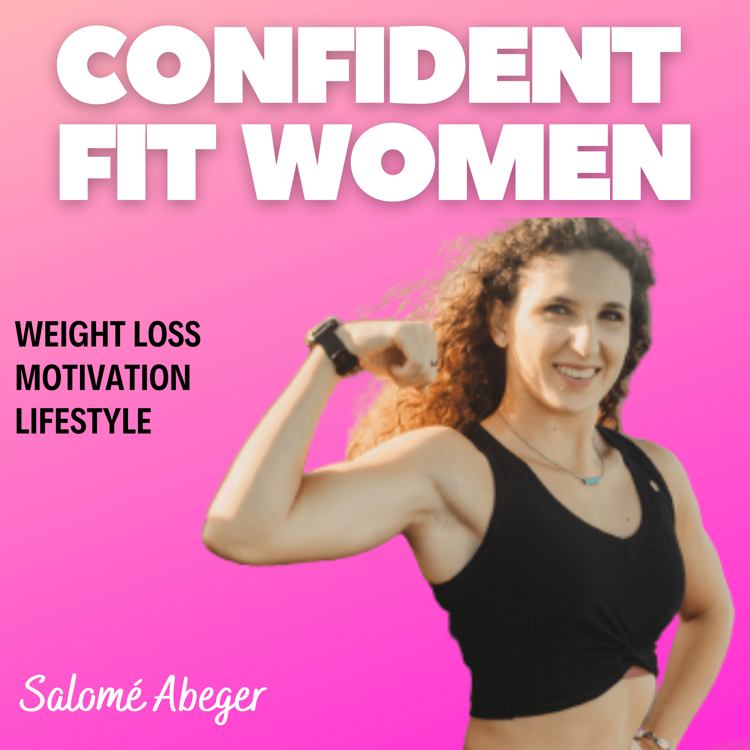 Confident Fit Women Podcast podcast artwork