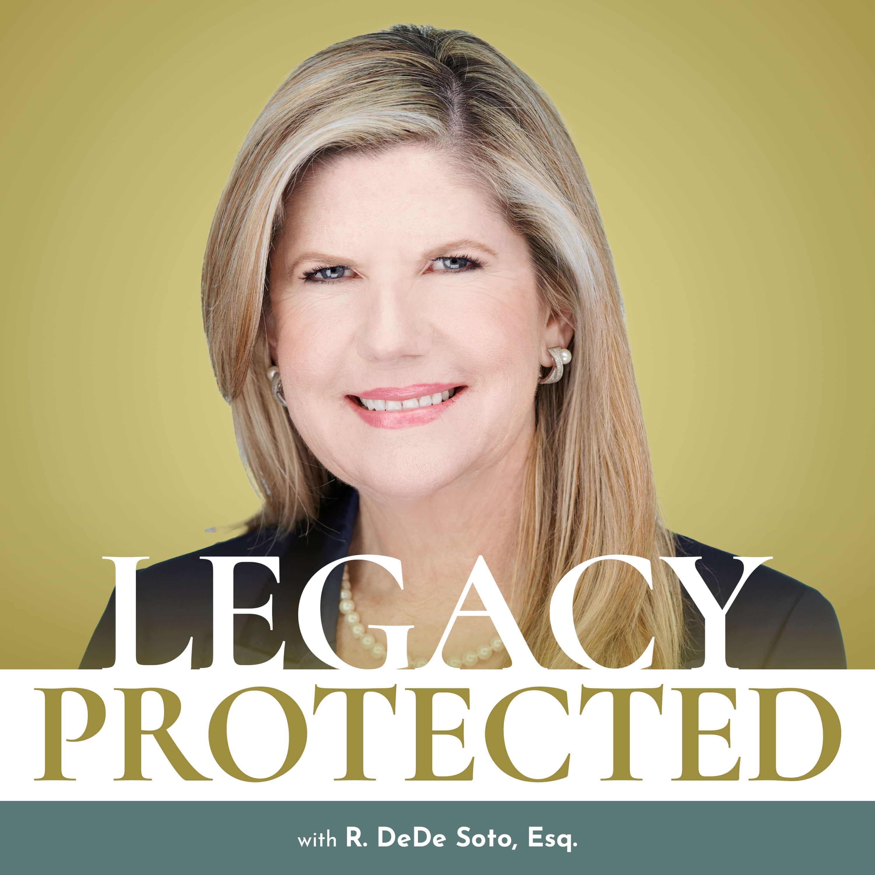 Legacy Protected: Navigating Estate Planning and Probate in Southern California podcast artwork