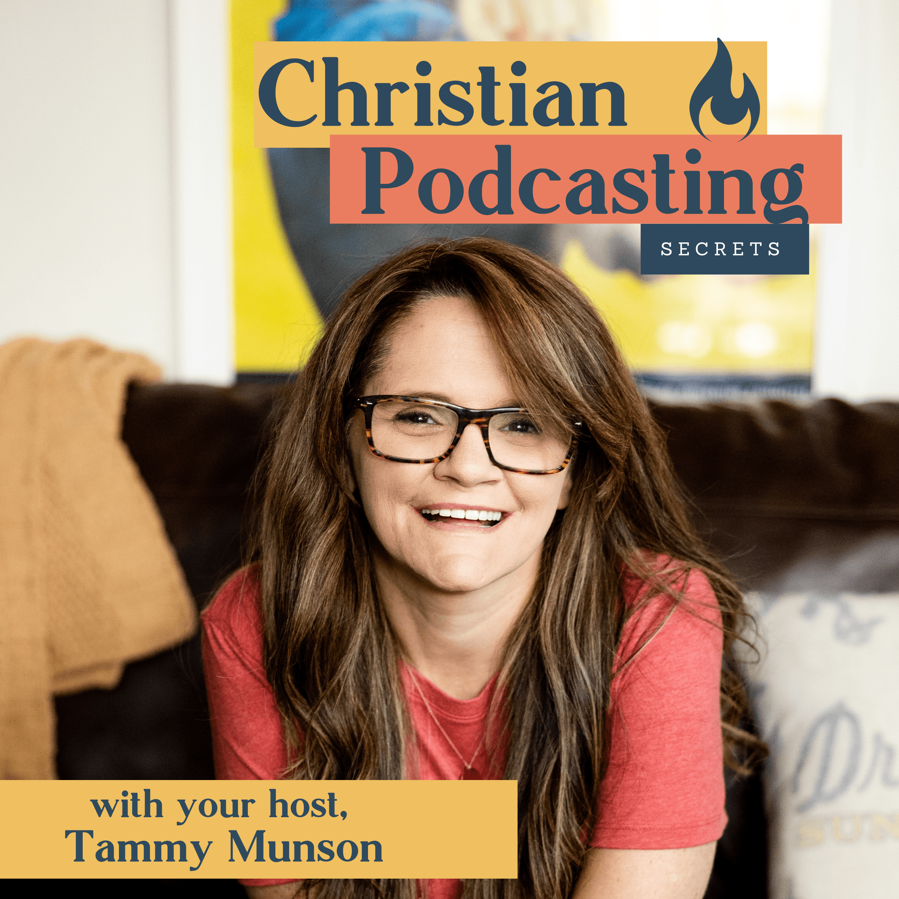 Christian Podcasting Secrets with Tammy Munson podcast artwork