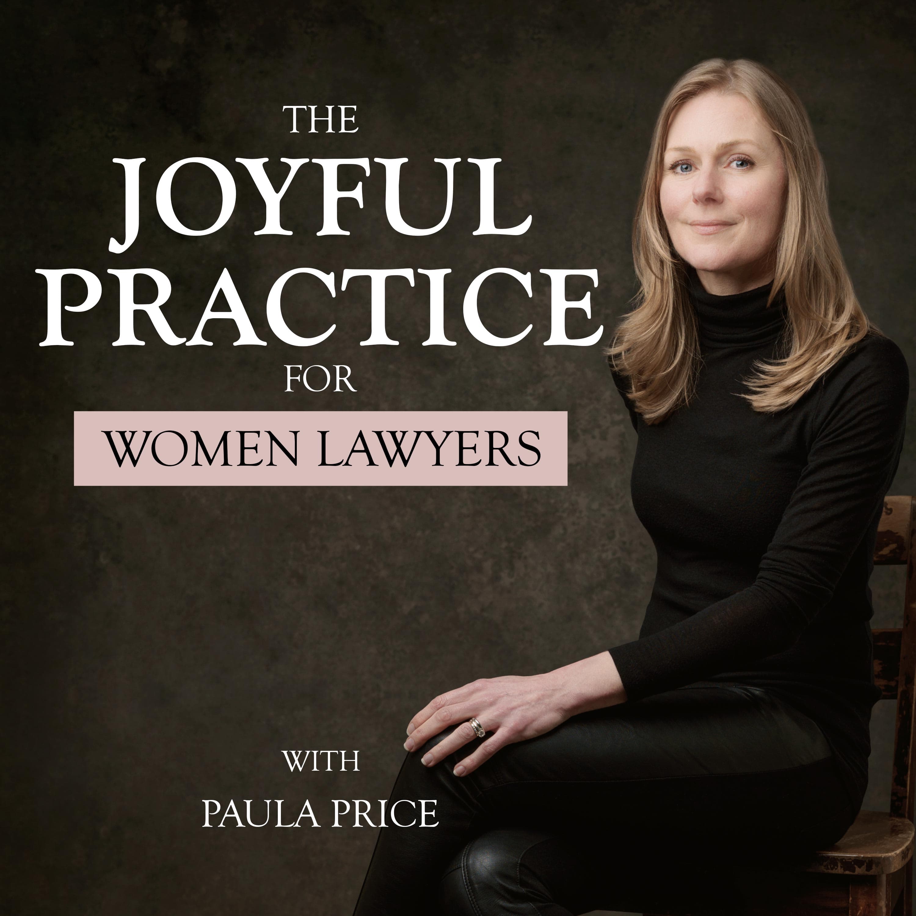 The Joyful Practice for Women Lawyers podcast artwork