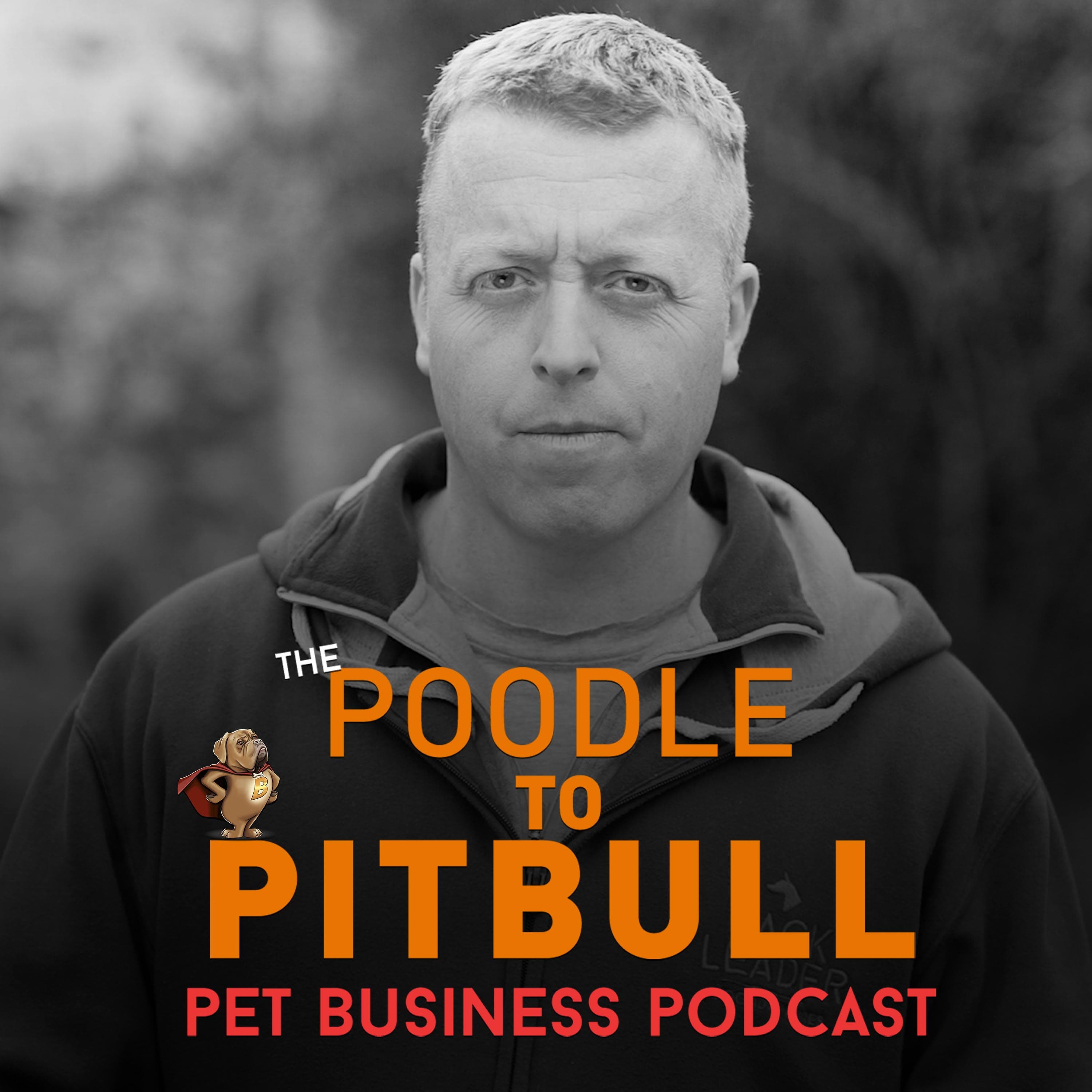 The Poodle to Pitbull Pet Business Podcast podcast artwork