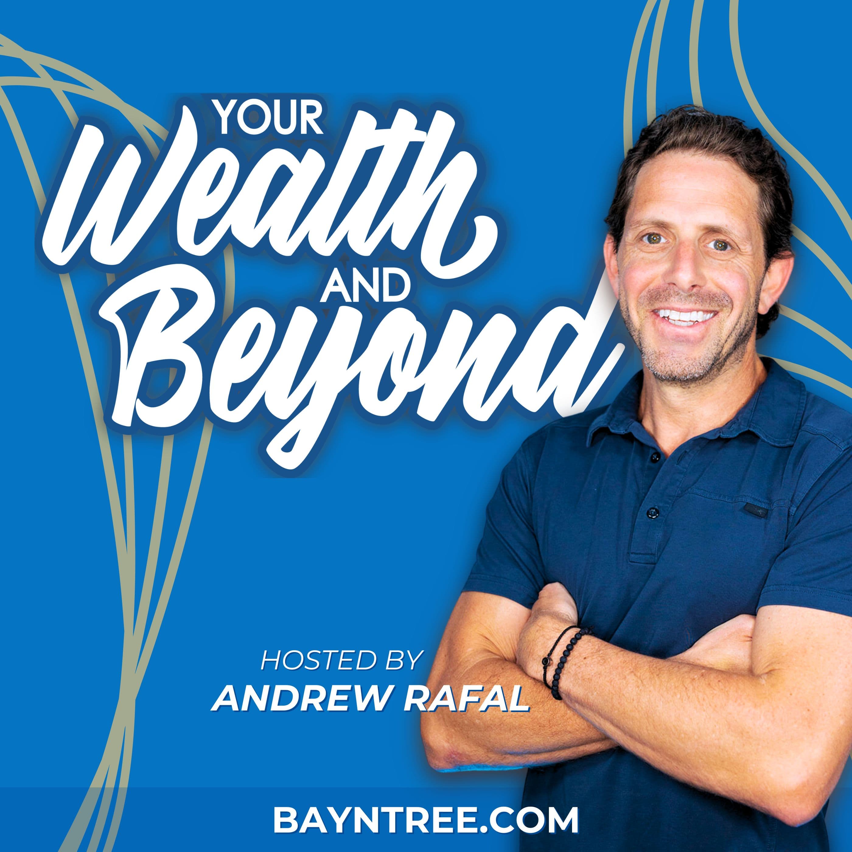 Your Wealth & Beyond: Secrets of Successful Entrepreneurs podcast artwork