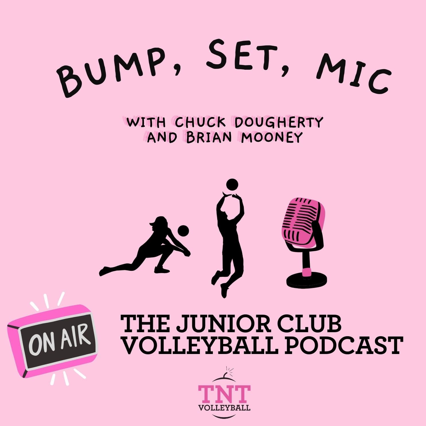Bump, Set, Mic...The Junior Club Volleyball Podcast by TNT podcast artwork