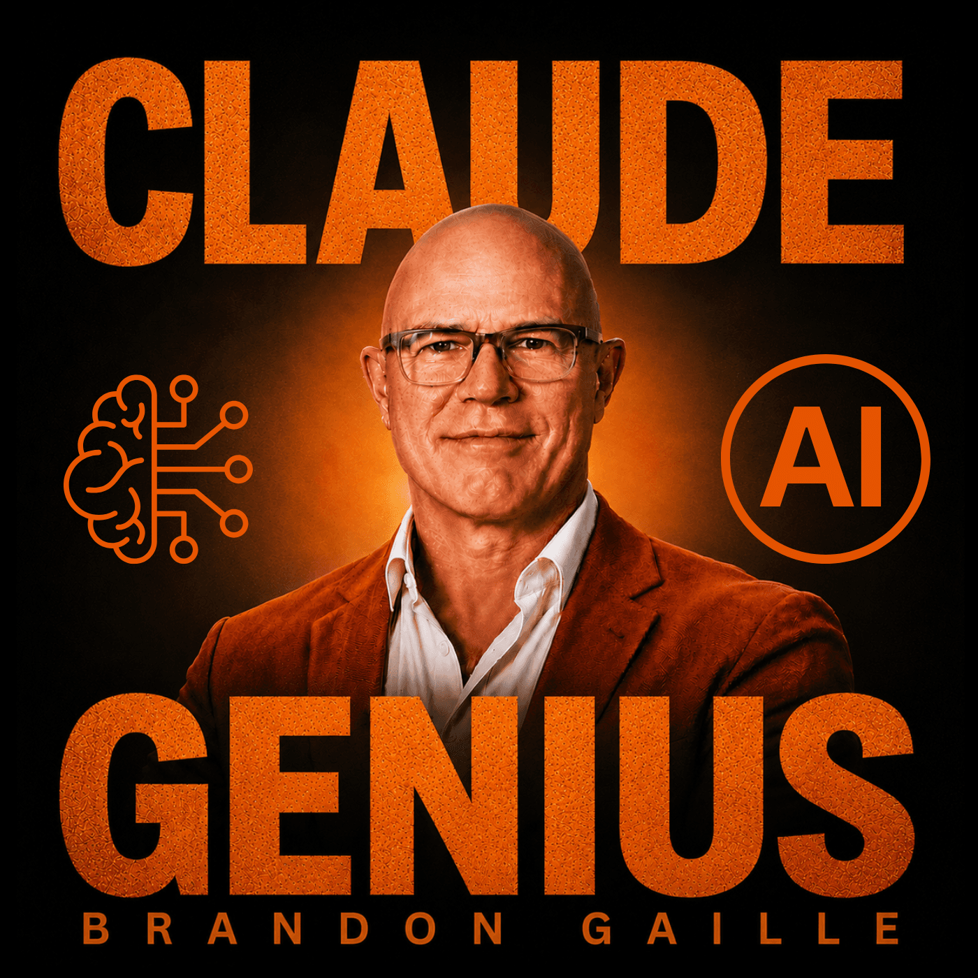 Claude AI Genius Podcast w/ Claude Anthropic Expert Brandon Gaille podcast artwork