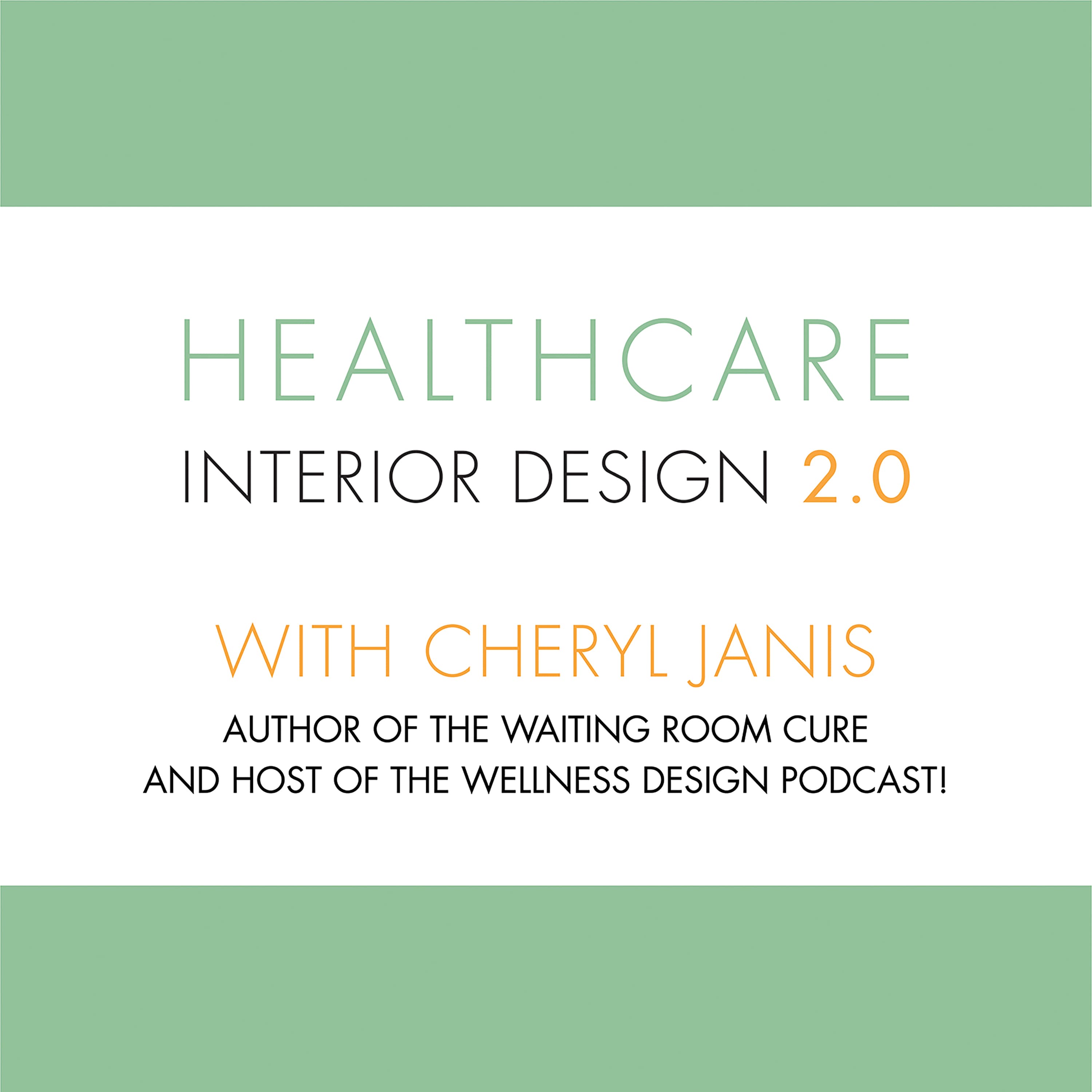 Healthcare Interior Design 2.0 podcast artwork