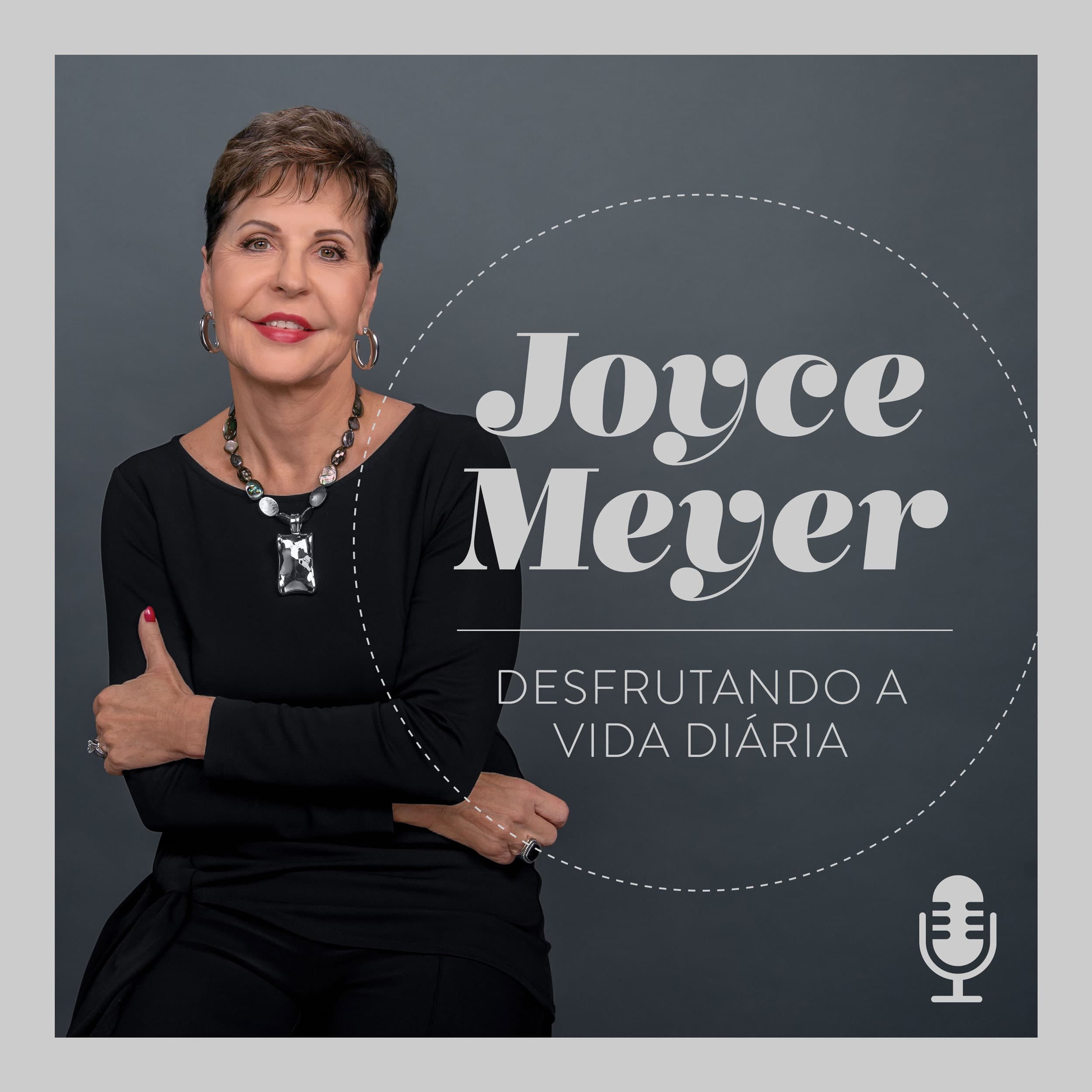 Joyce Meyer Desfrutando a Vida Diária® podcast artwork