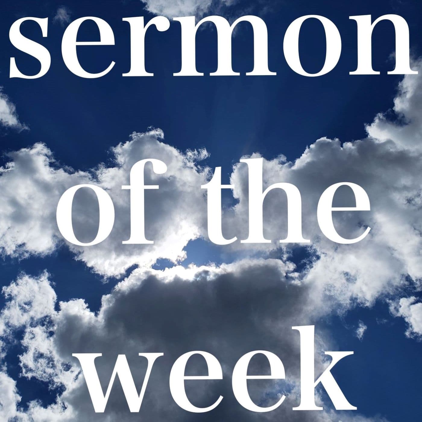 Sermon of the Week podcast artwork