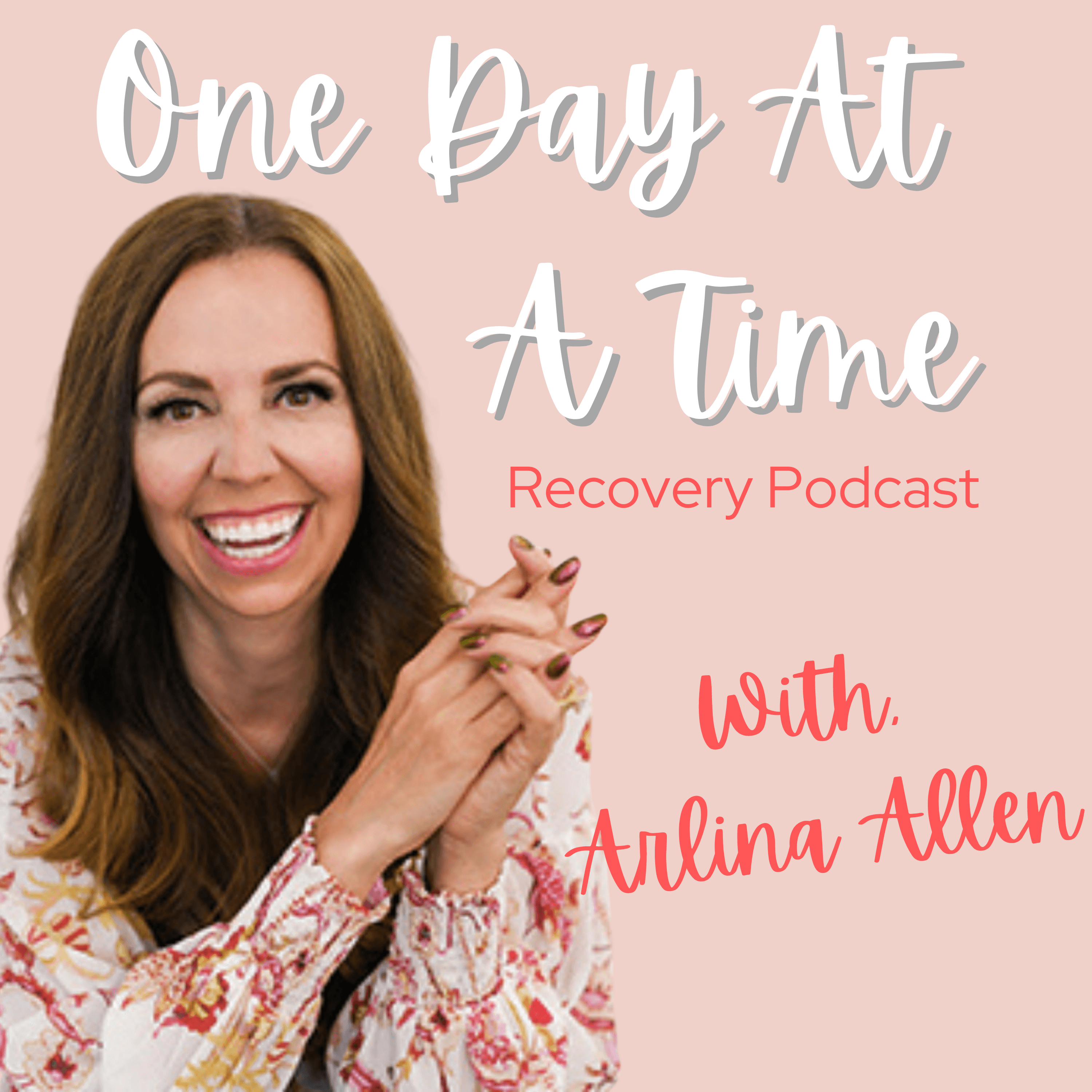 The One Day At A Time Recovery Podcast podcast artwork