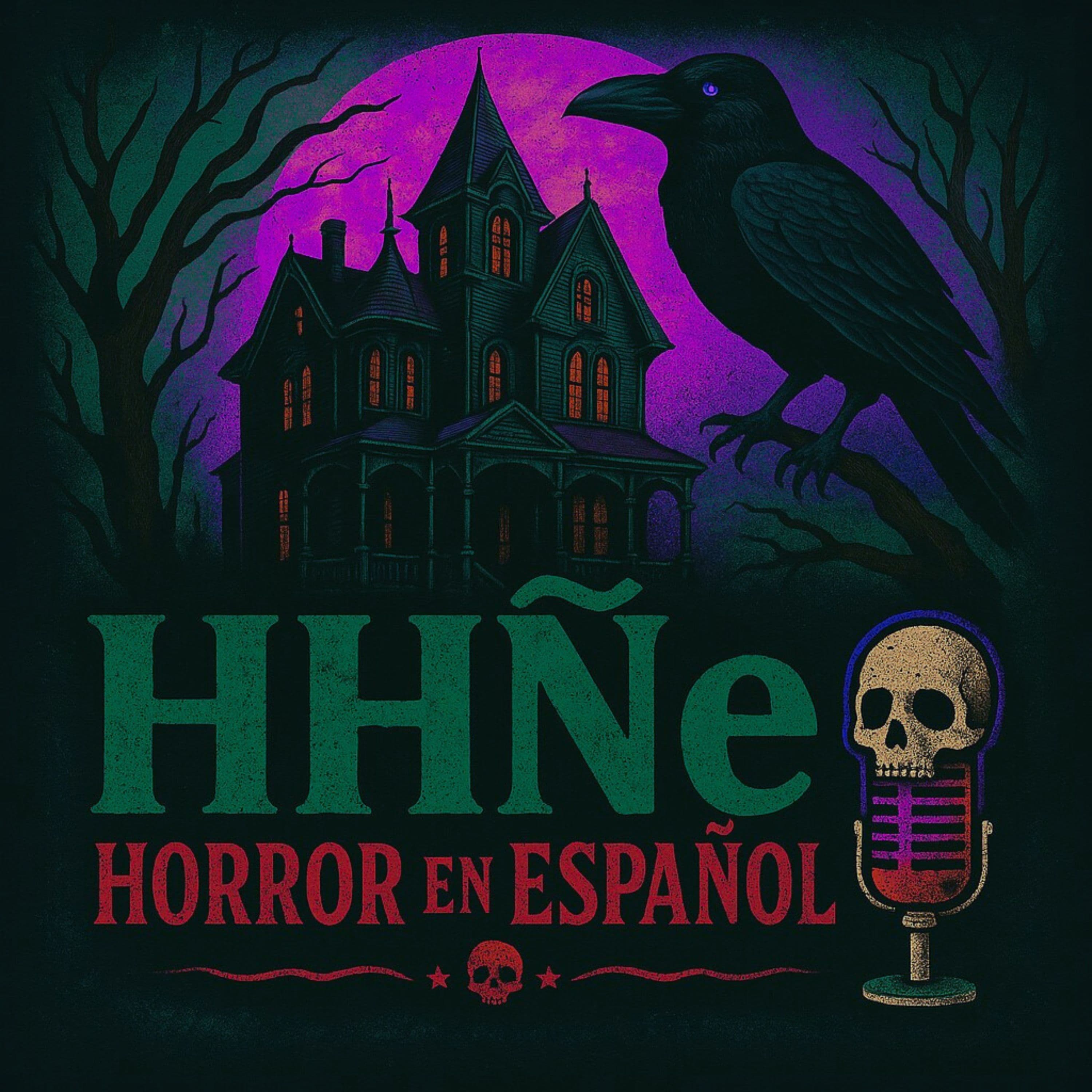 HHÑe: Horror en Español podcast artwork