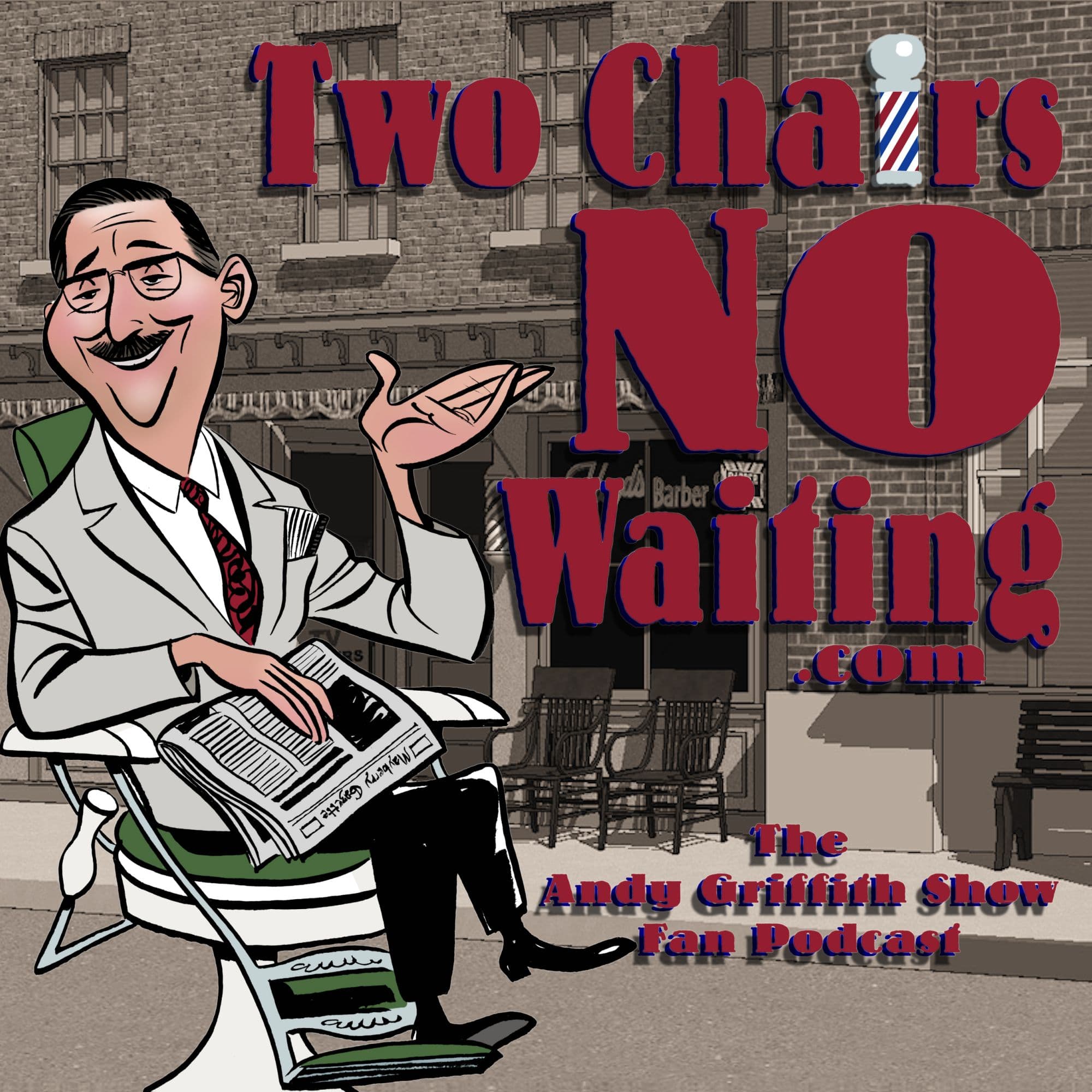 Two Chairs No Waiting Andy Griffith Show Fan Podcast podcast artwork