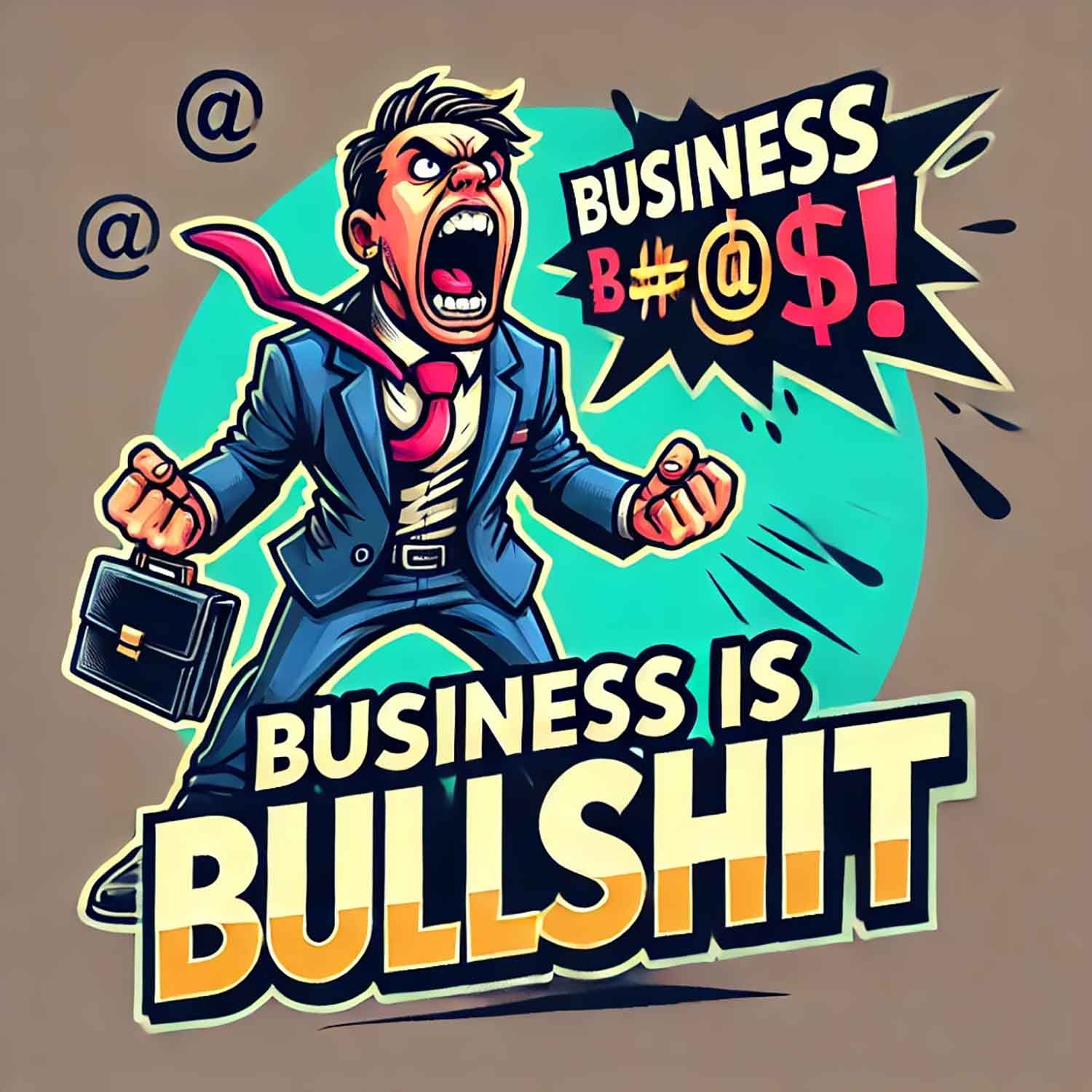 Business is Bullshit podcast artwork