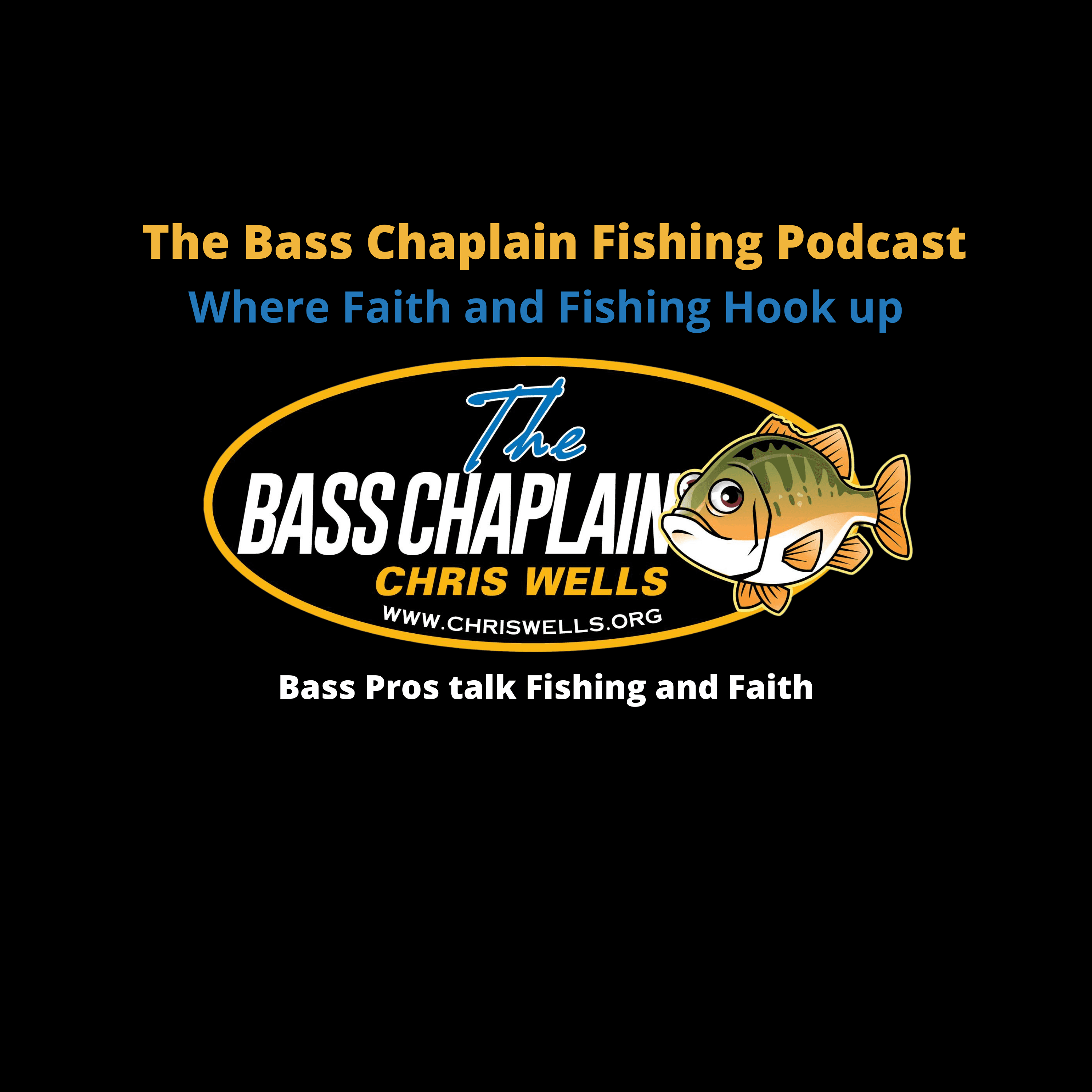 The Bass Chaplain Fishing Podcast podcast artwork