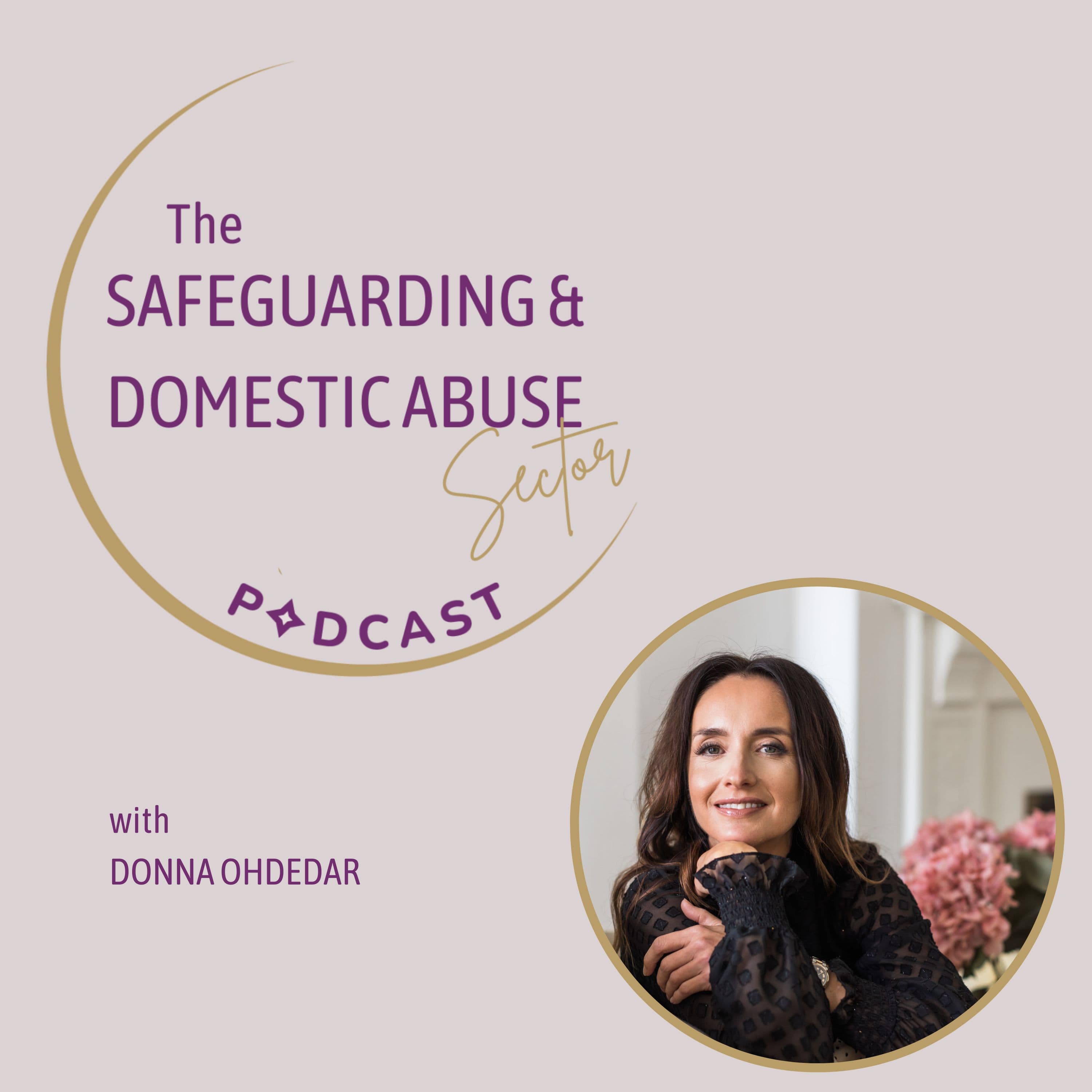The Safeguarding and Domestic Abuse Sector Podcast podcast artwork