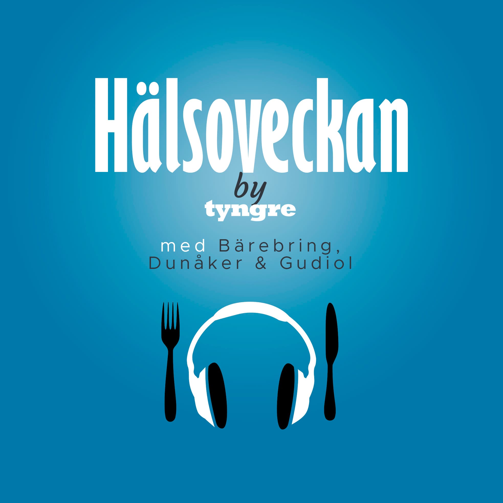 Hälsoveckan by Tyngre podcast artwork