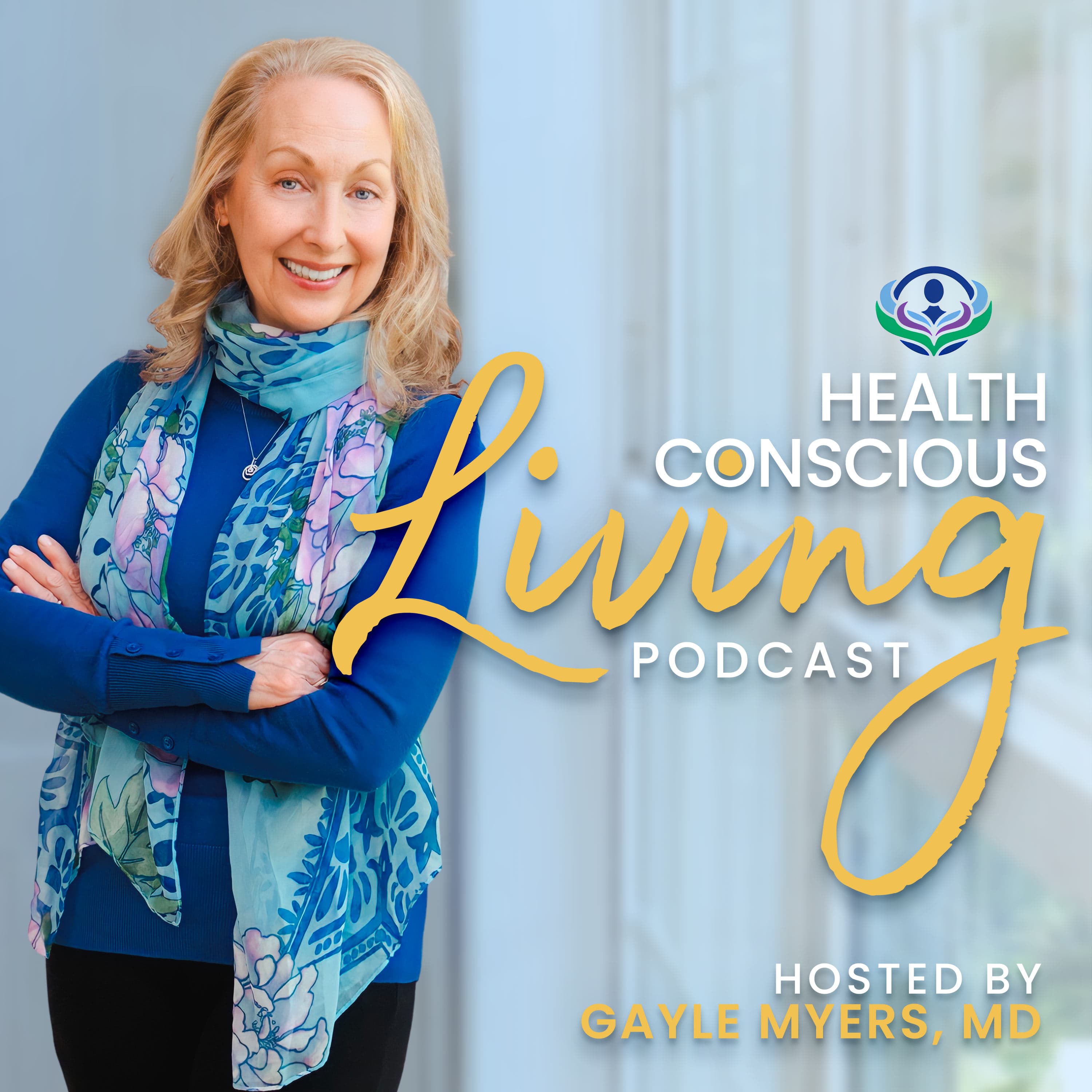 Health Conscious Living Podcast podcast artwork