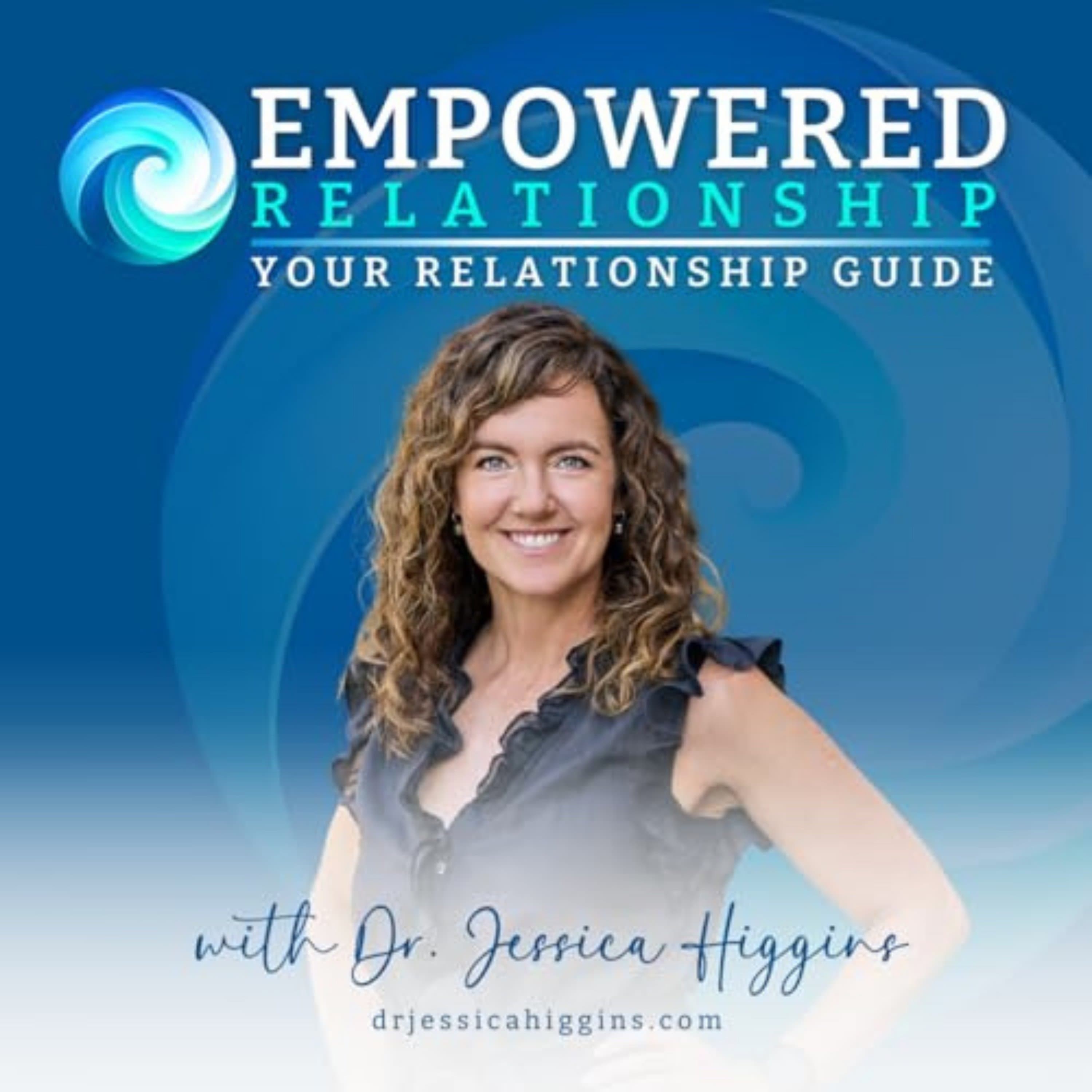 Empowered Relationship Podcast: Your Relationship Resource And Guide podcast artwork