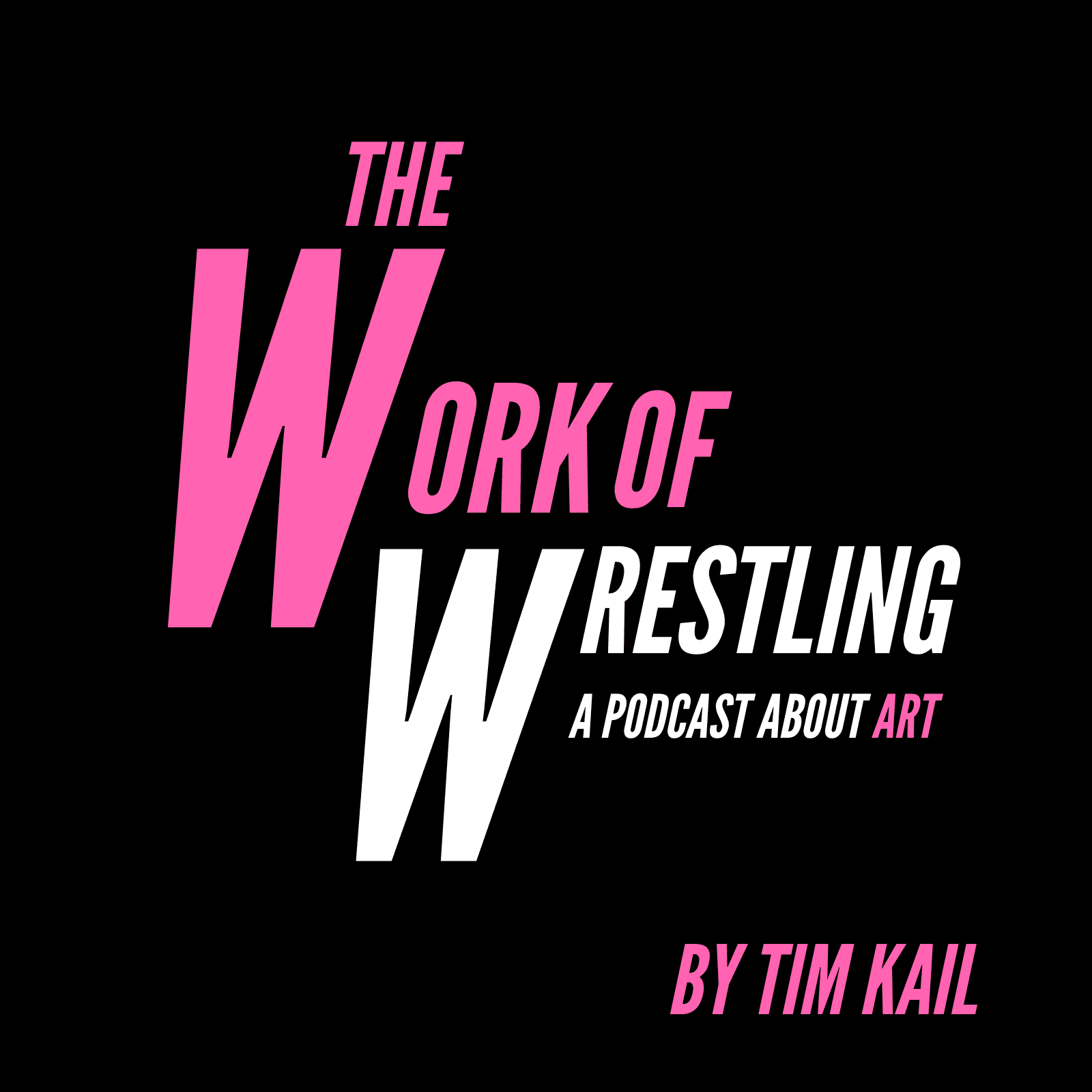 The Work Of Wrestling podcast artwork
