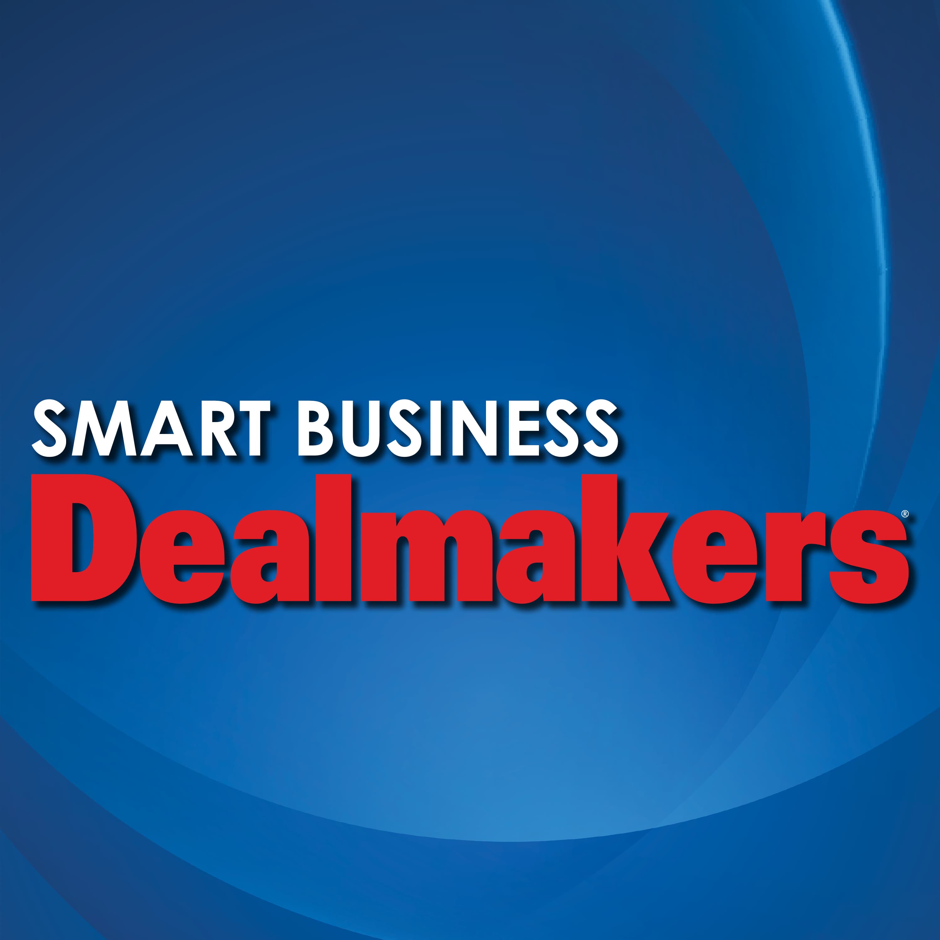 Smart Business Dealmakers: The Middle-Market M&A Podcast podcast artwork