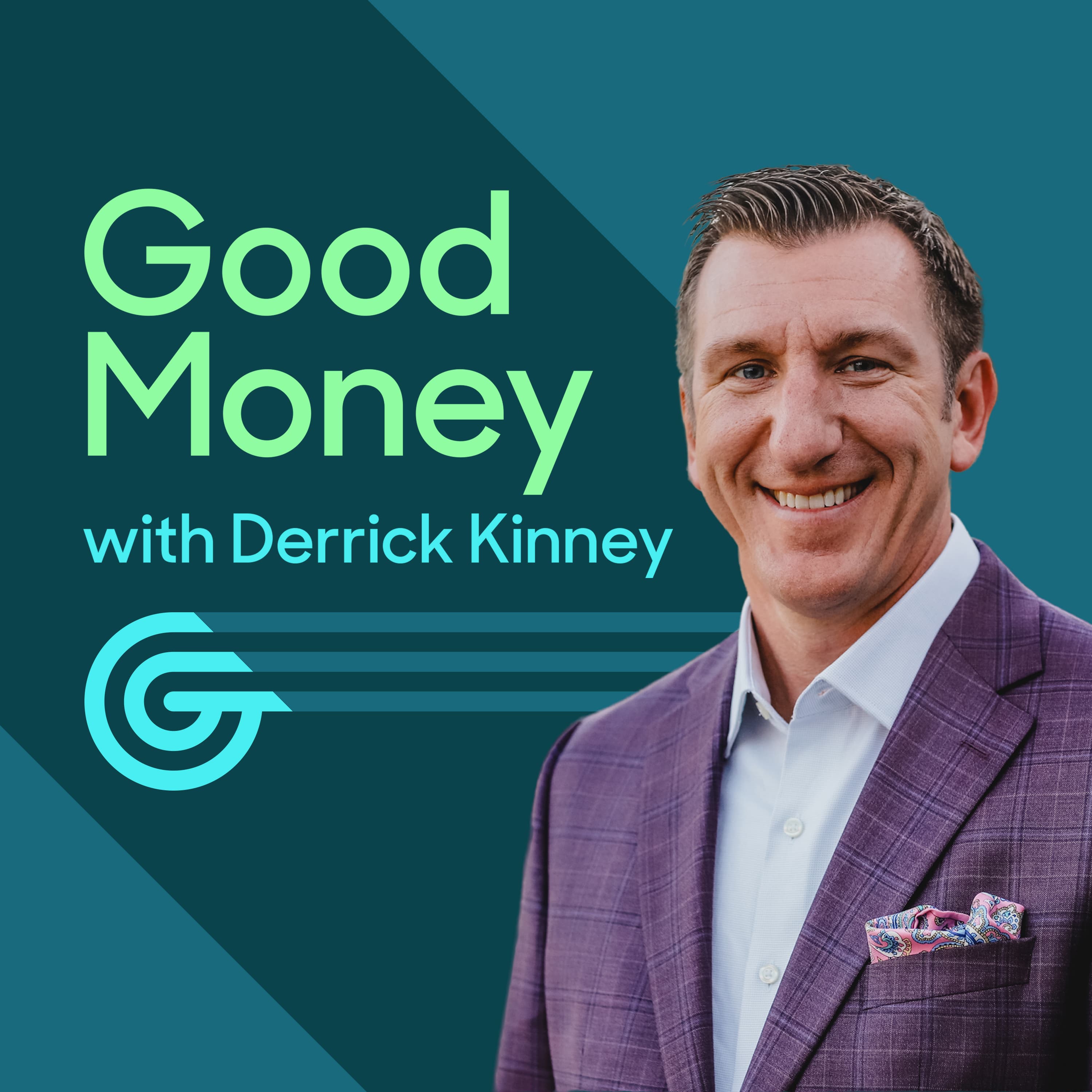 Good Money with Derrick Kinney podcast artwork
