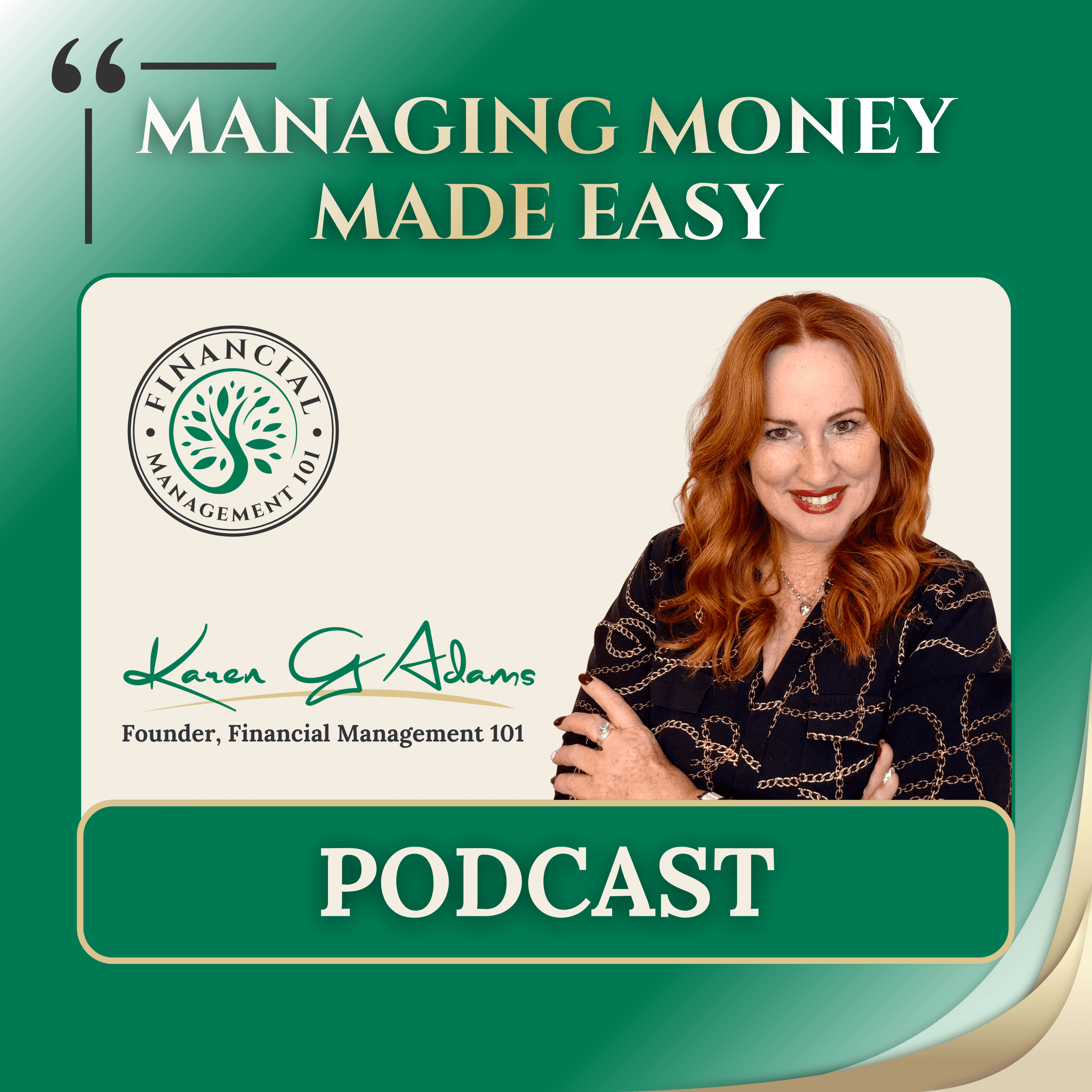 Managing Money Made Easy by Karen G Adams podcast artwork