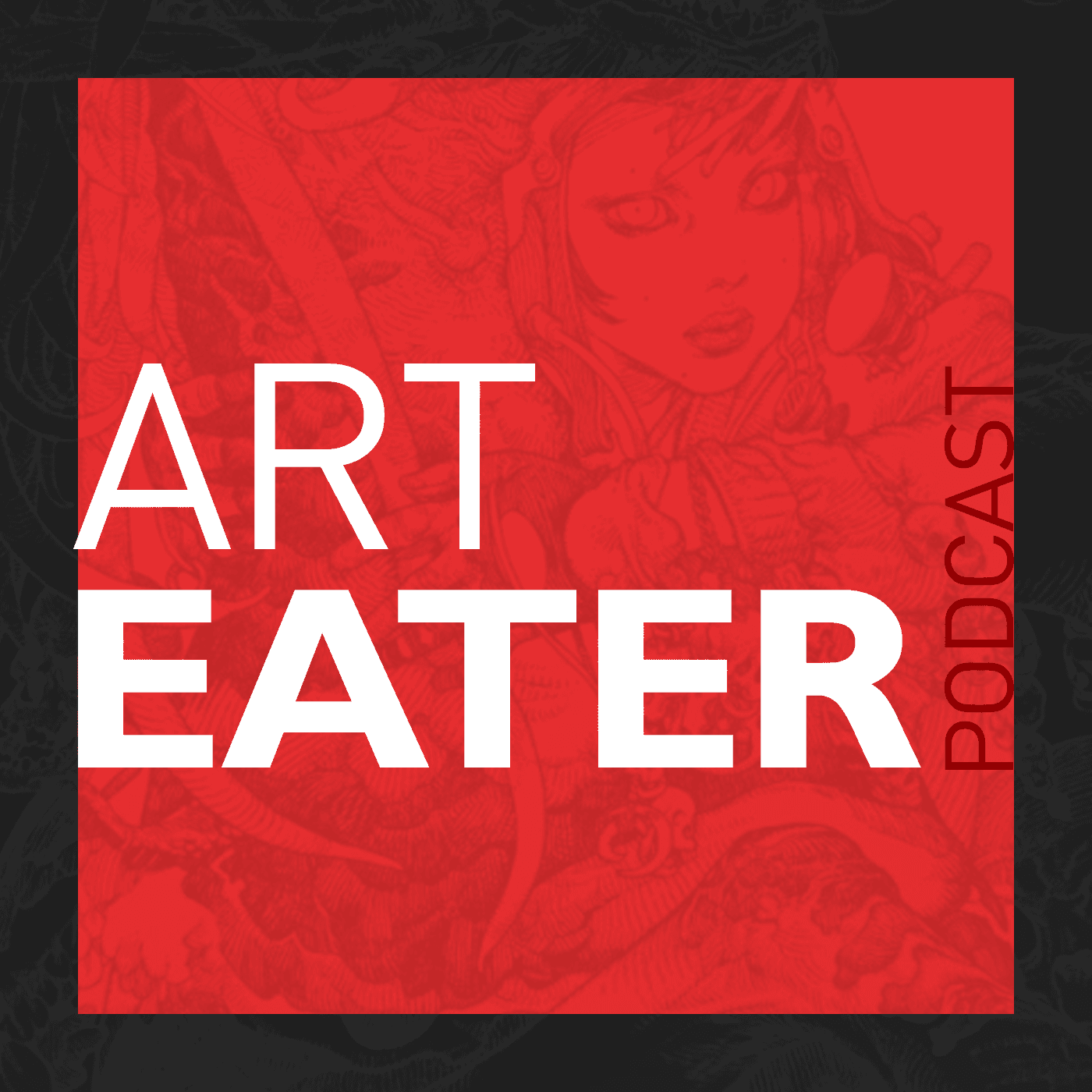 The Art Eater Podcast podcast artwork
