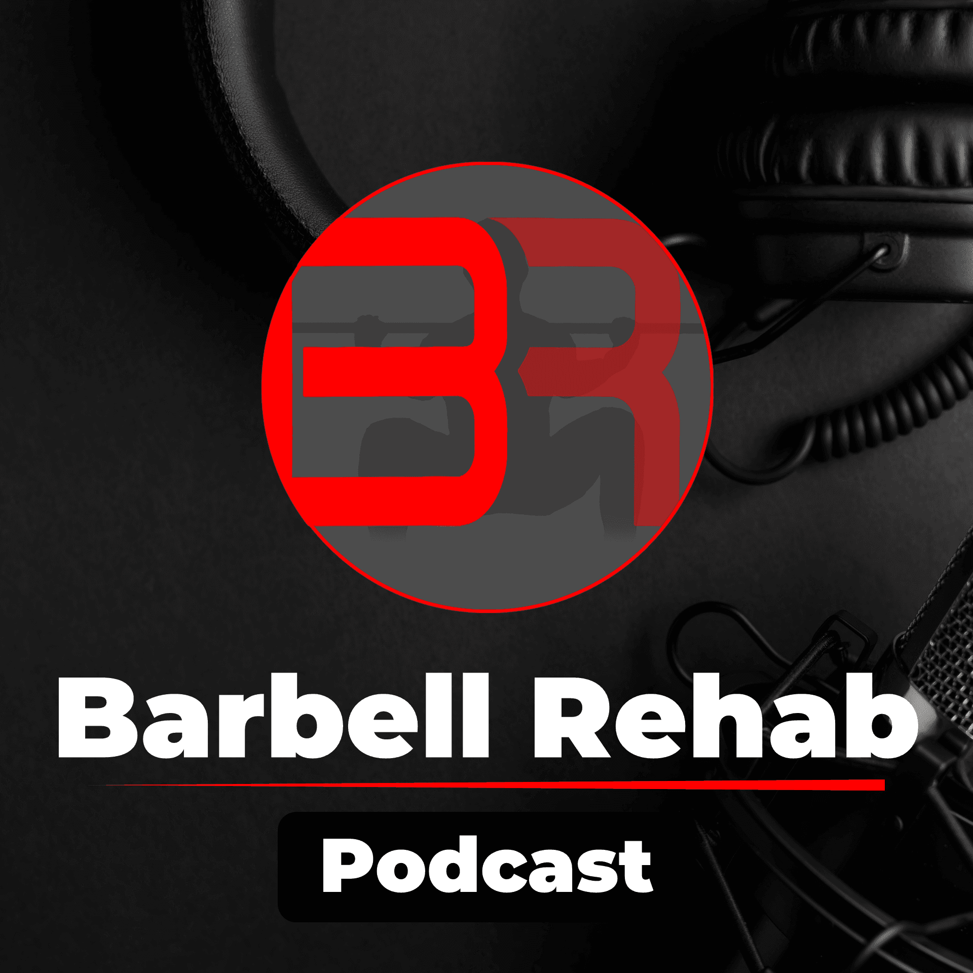 The Barbell Rehab Podcast podcast artwork