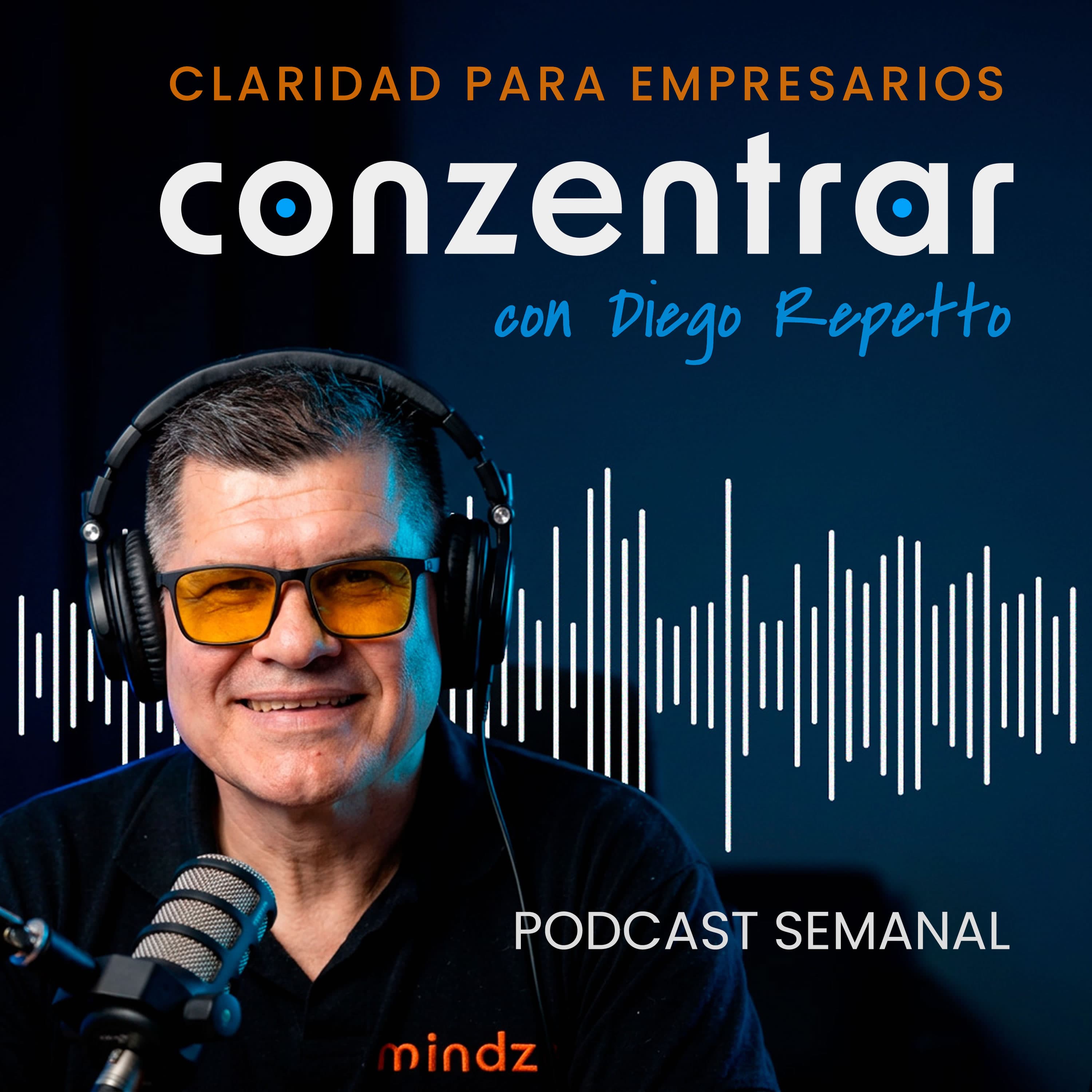 CONZENTRADOS con Diego Repetto | Liderazgo consciente para empresarios bajo presión podcast artwork