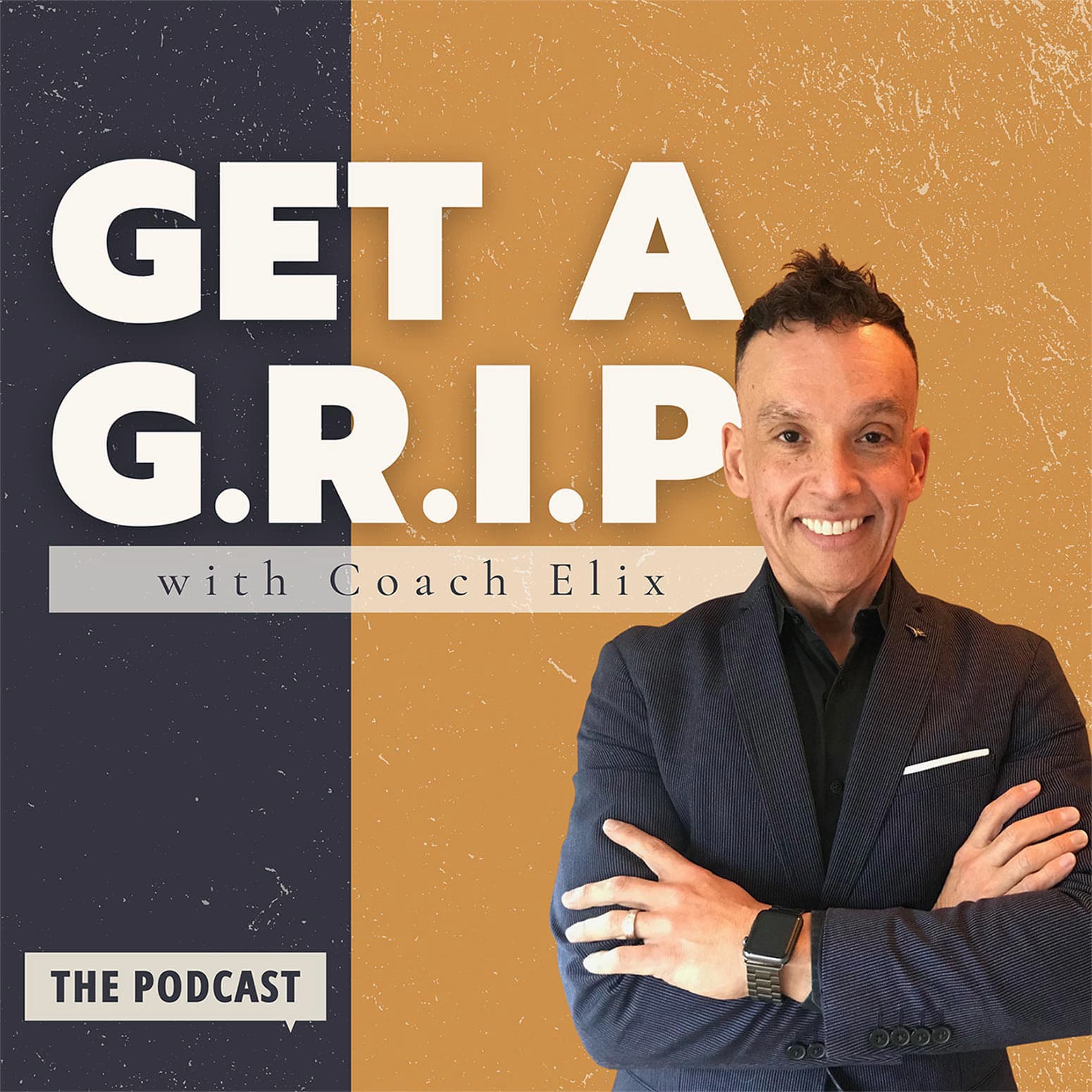 Get a G.R.I.P. with Coach Elix podcast artwork