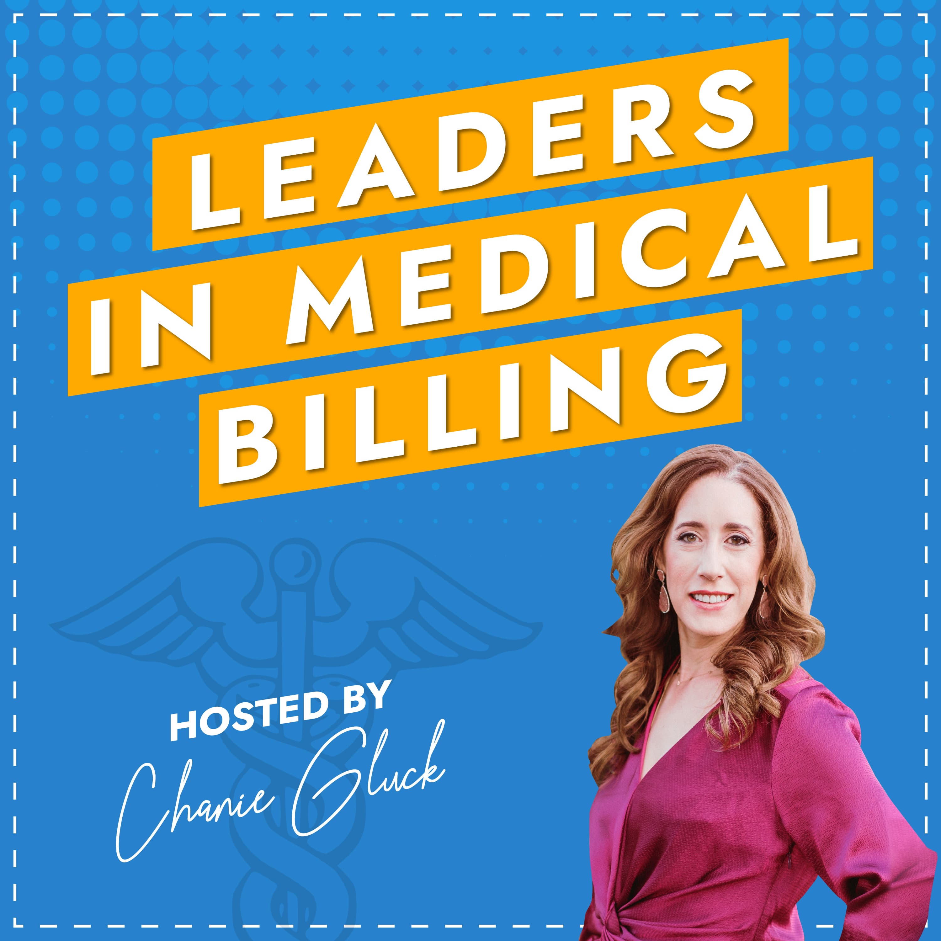 Leaders in Medical Billing podcast artwork