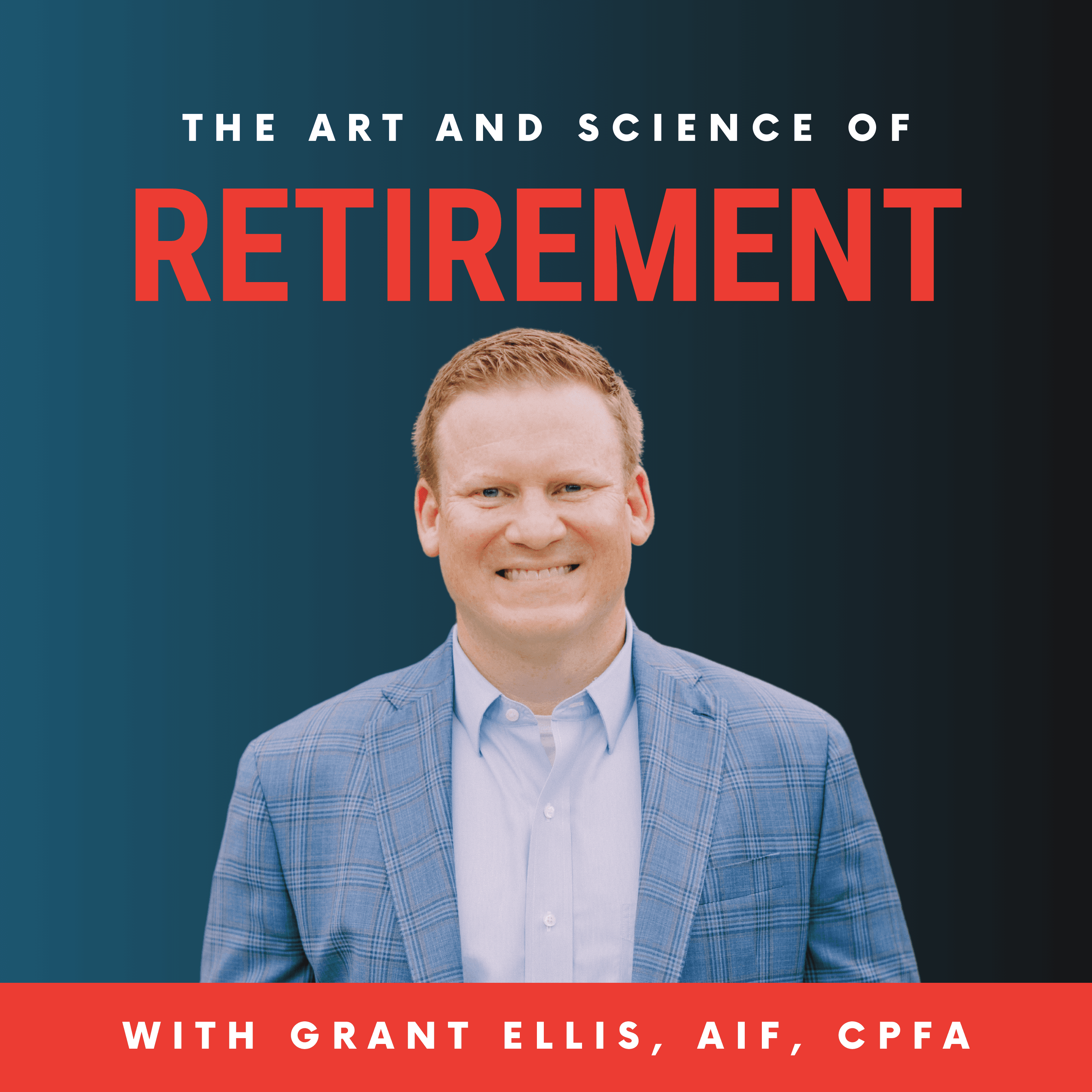 The Art And Science Of Retirement podcast artwork