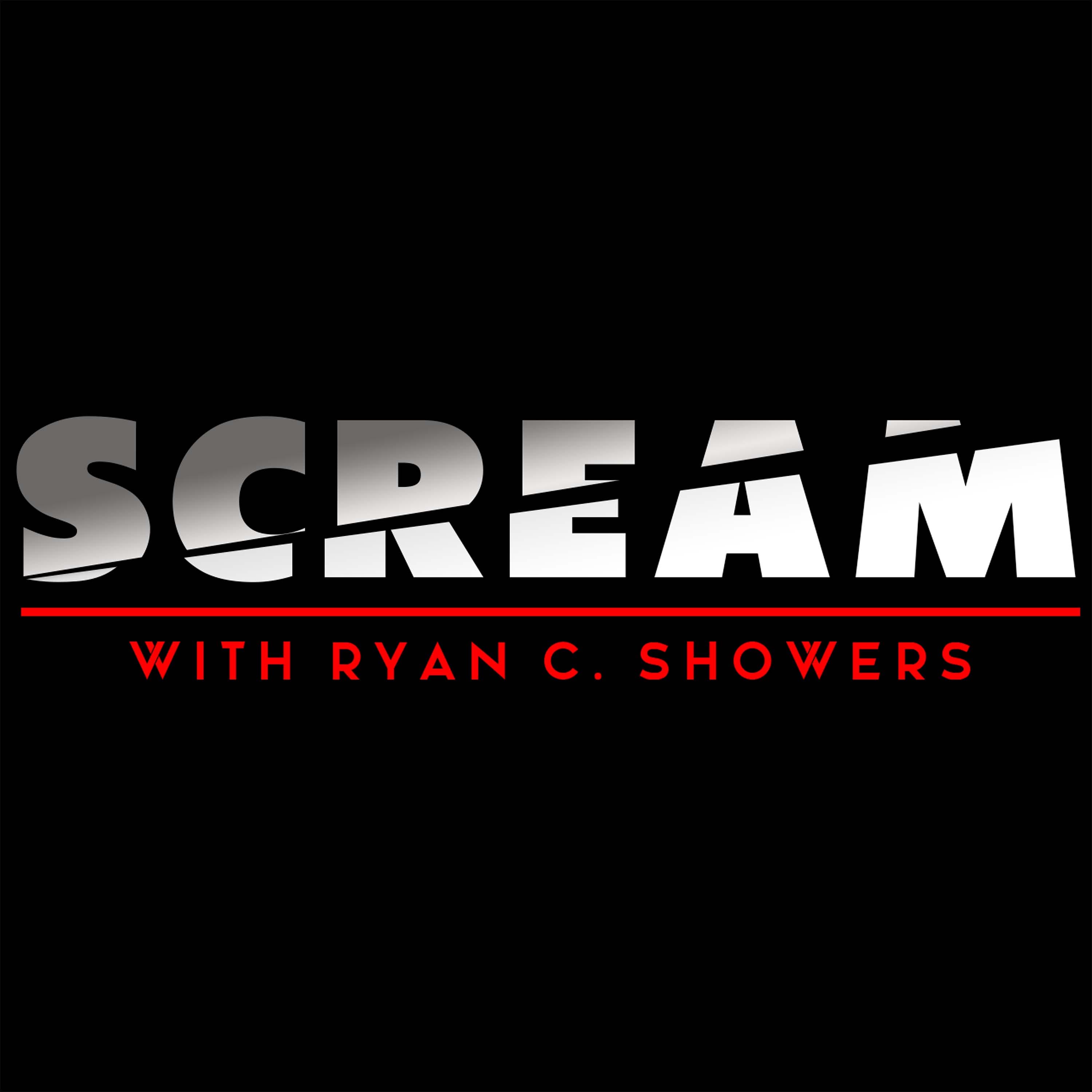 SCREAM with Ryan C. Showers podcast artwork