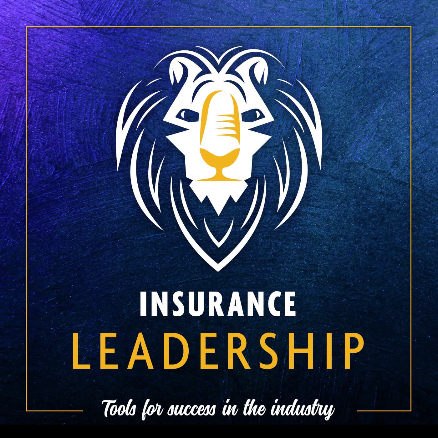 Insurance Leadership Podcast podcast artwork