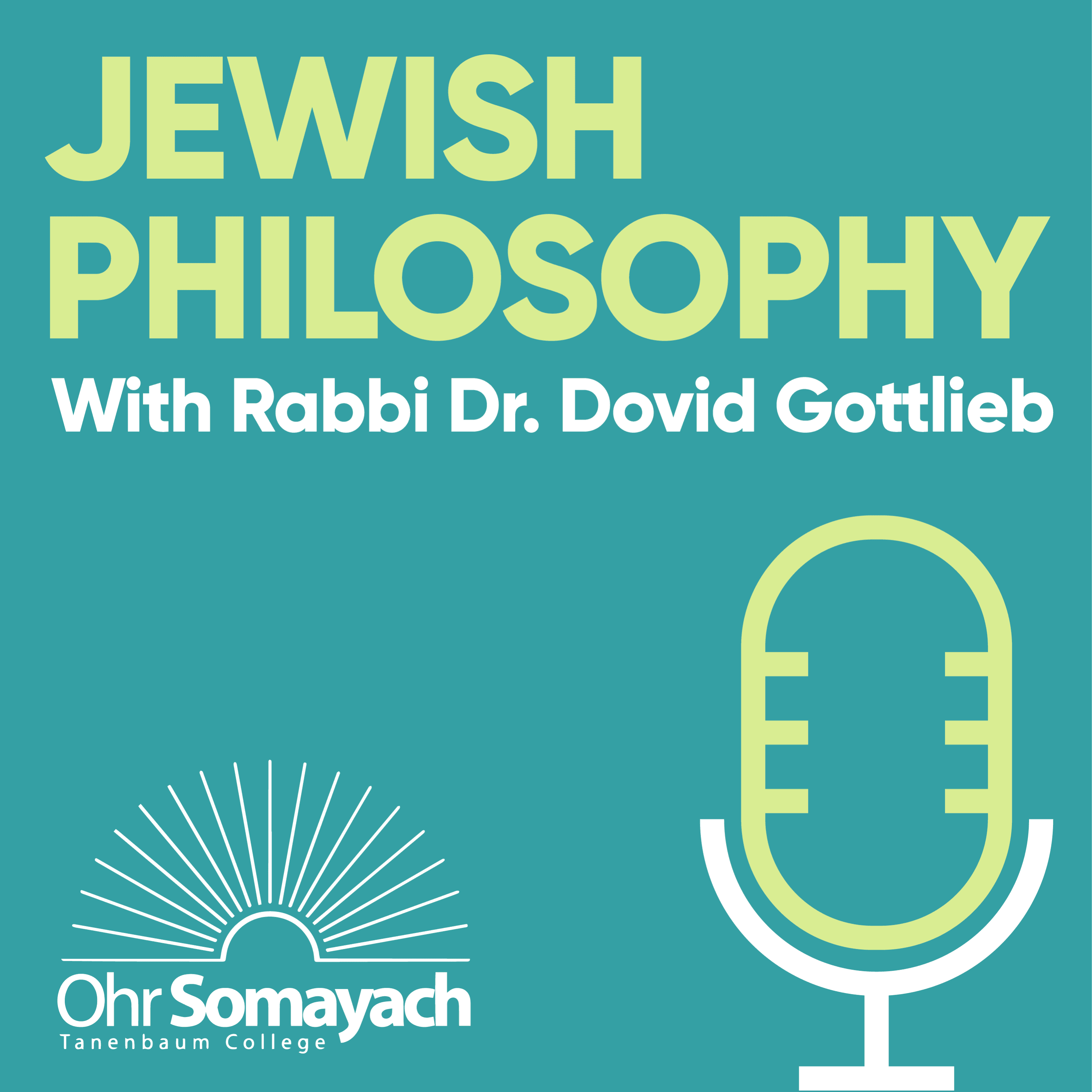 Jewish Philosophy with Rabbi Dr. Dovid Gottlieb podcast artwork
