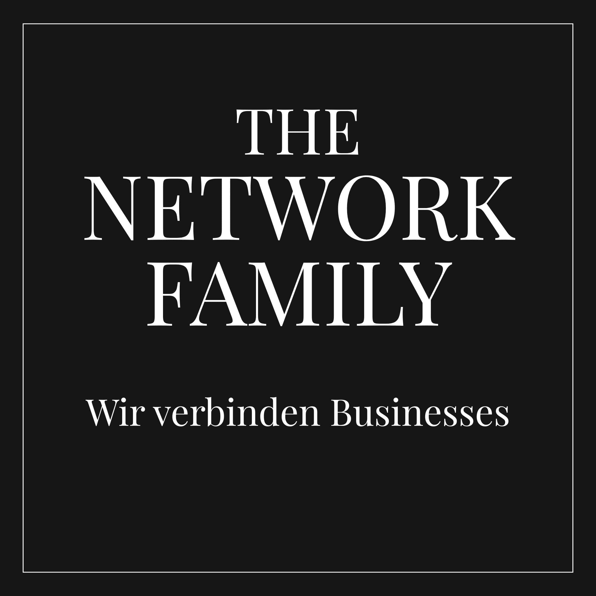 The Network Family - Wir verbinden Businesses podcast artwork