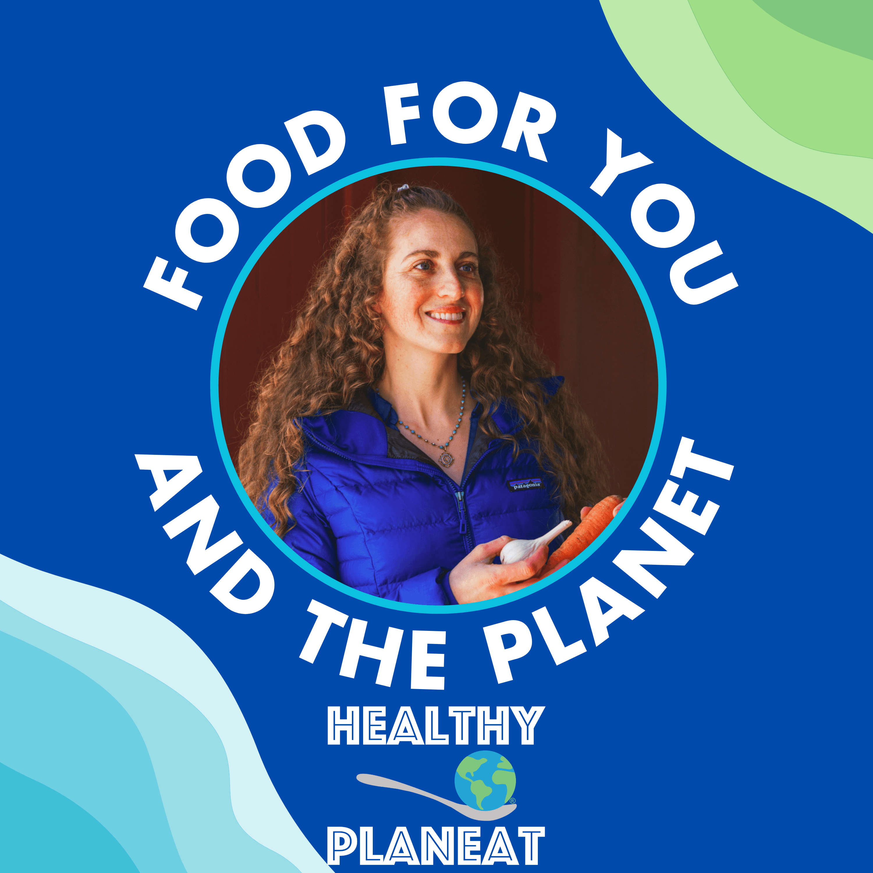 Food For You and the Planet podcast artwork