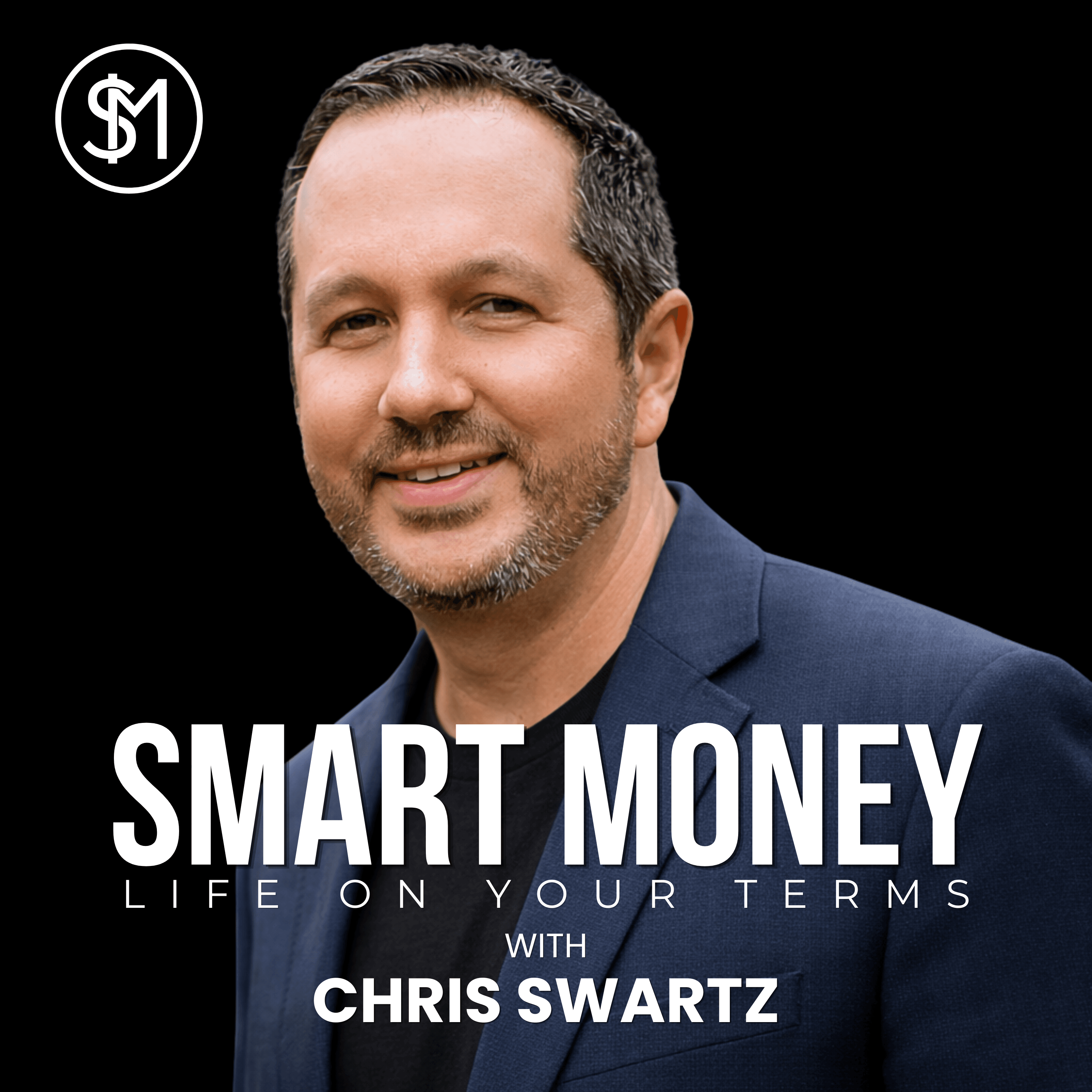 Smart Money with Chris Swartz podcast artwork
