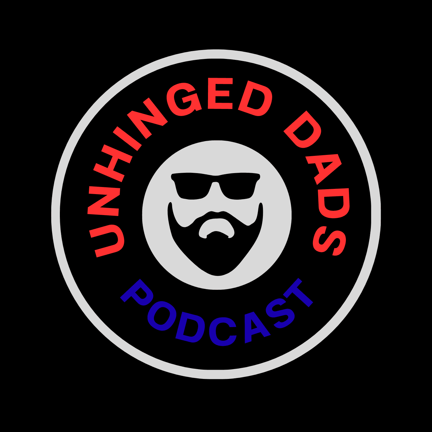Unhinged Dads Podcast podcast artwork
