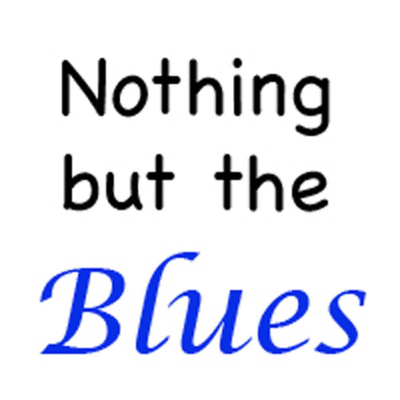 Nothing But The Blues podcast artwork