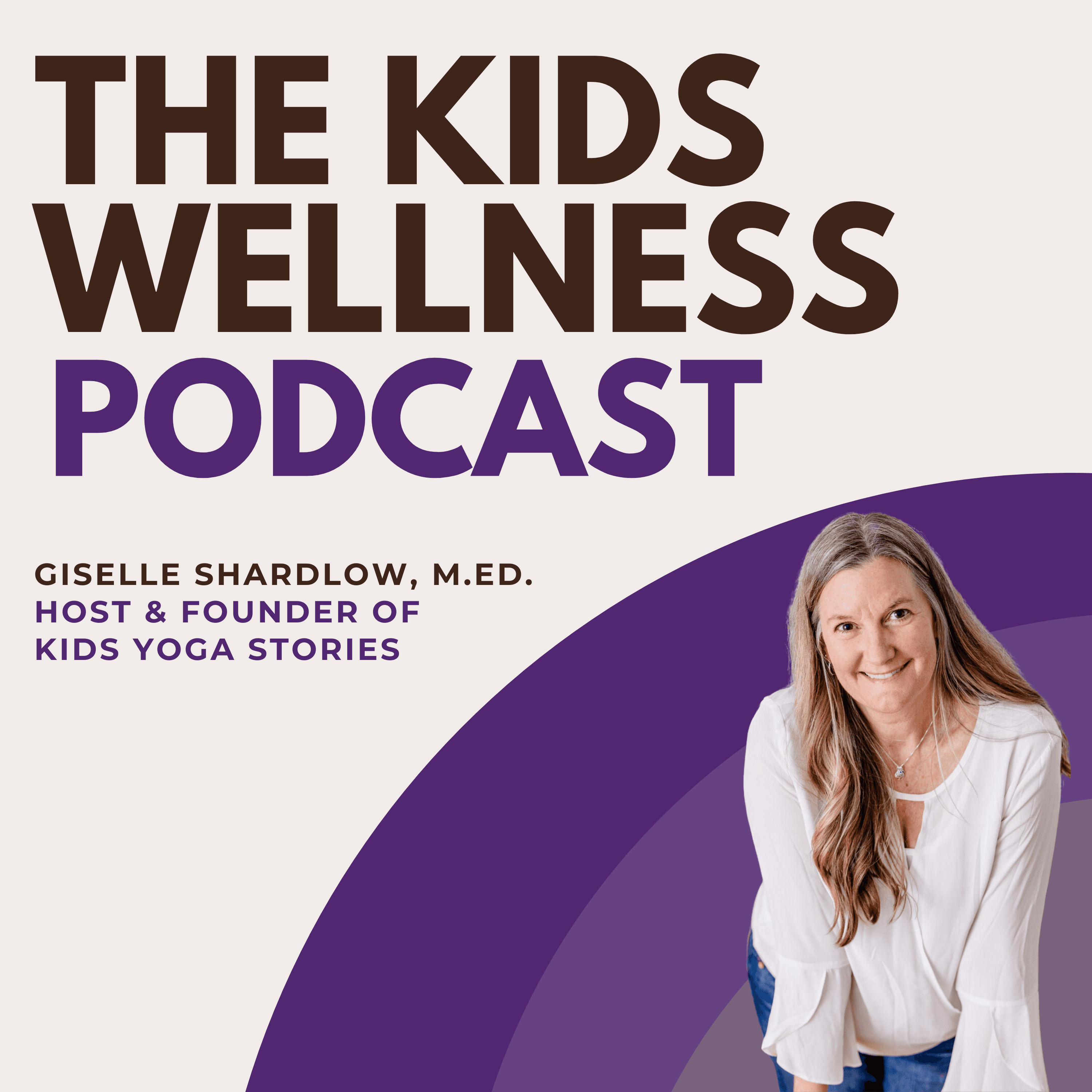 The Kids Wellness Podcast podcast artwork