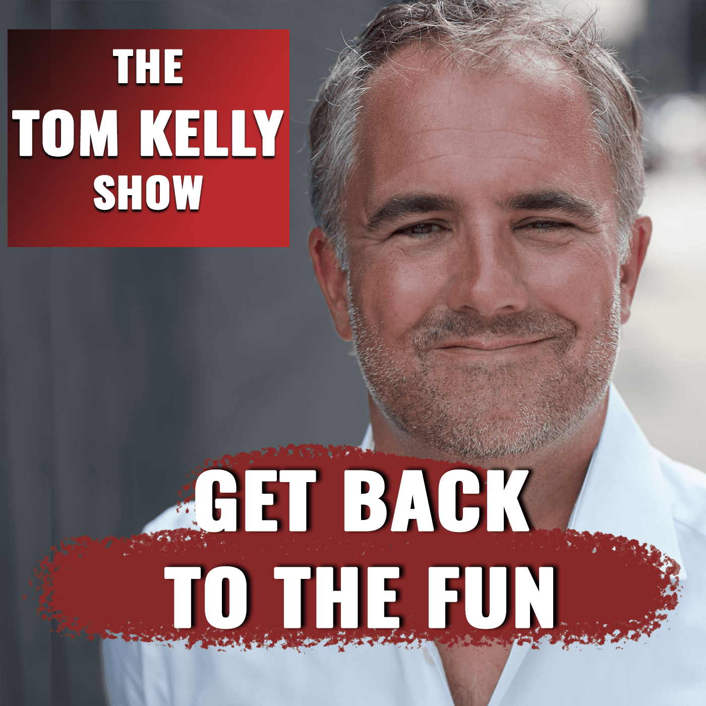 Tom Kelly Show podcast artwork