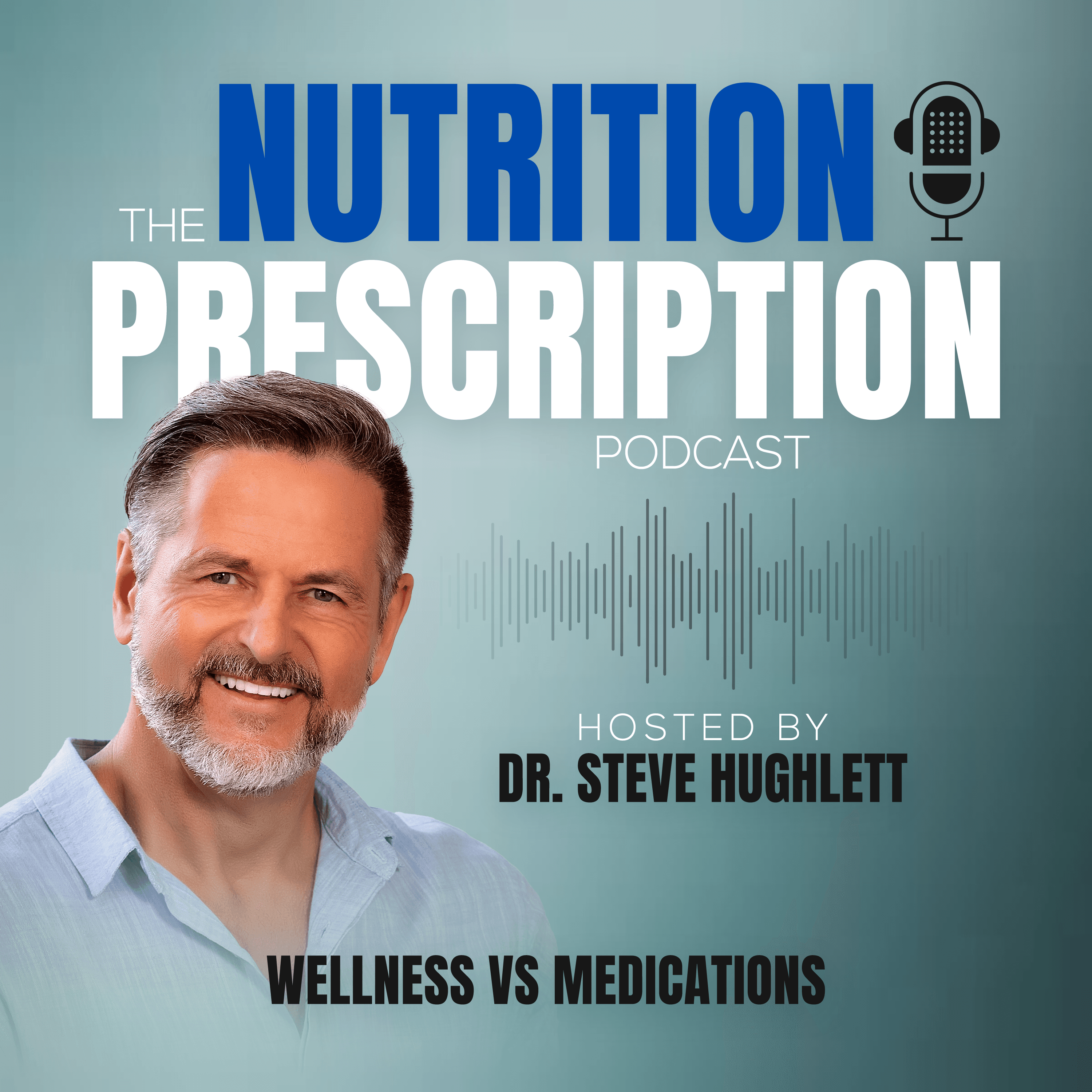 Nutrition Prescription: Wellness vs Medications podcast artwork