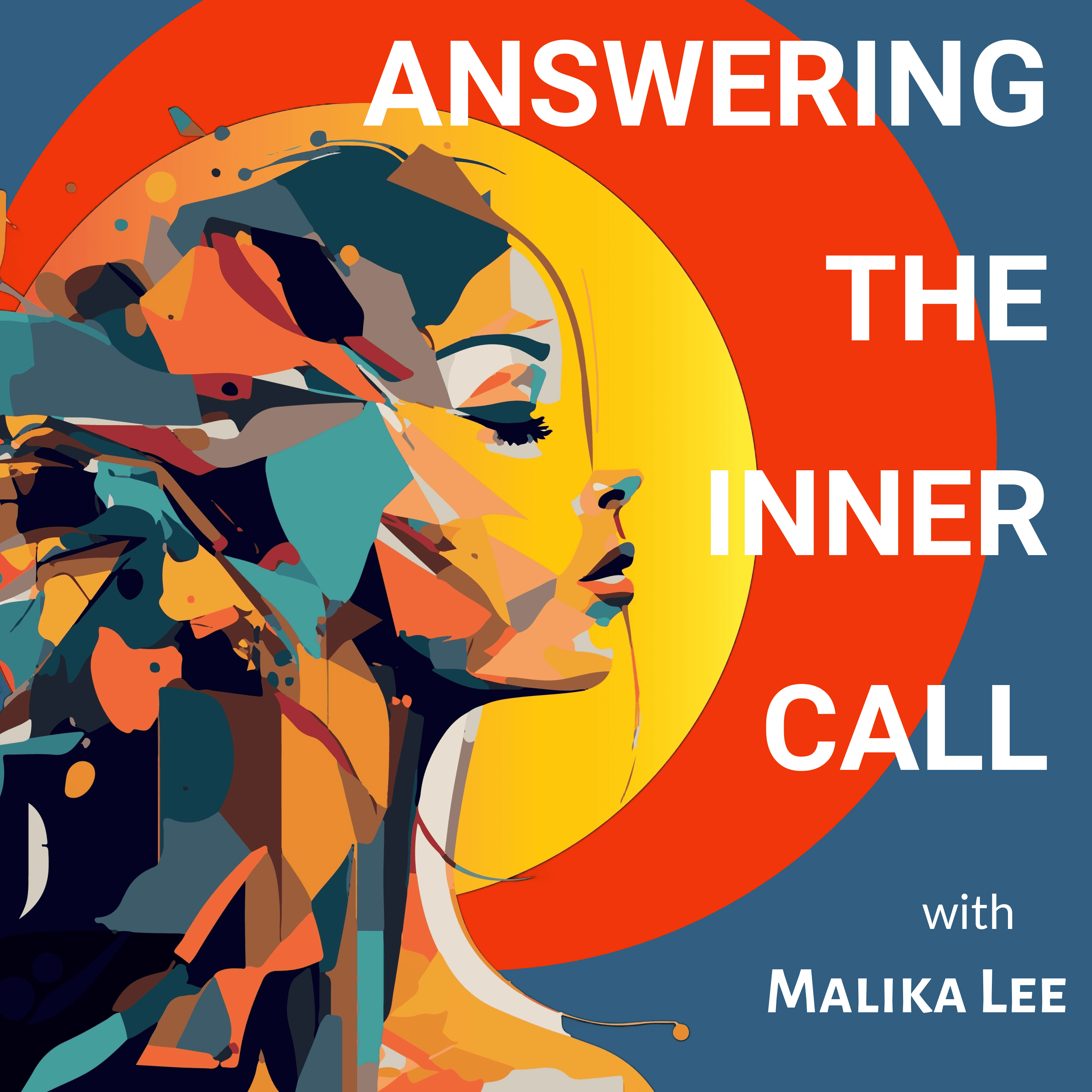 Answering The Inner Call (formerly FEEL GOOD The Podcast) podcast artwork